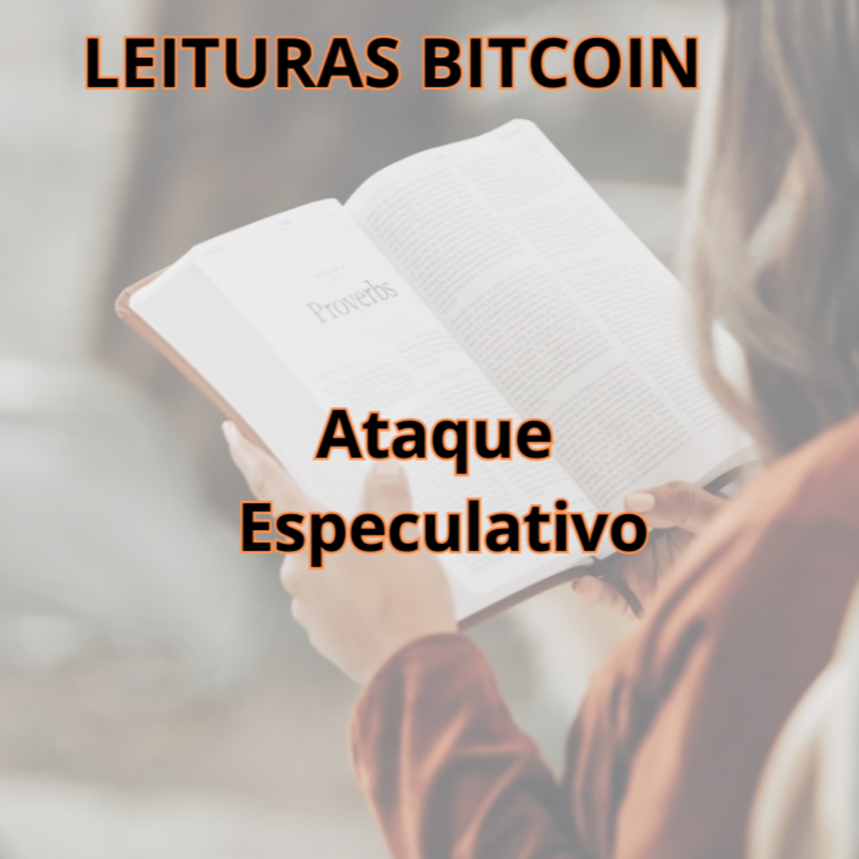 Leituras Bitcoin Ep. 14 - Ataque Especulativo  episode artwork