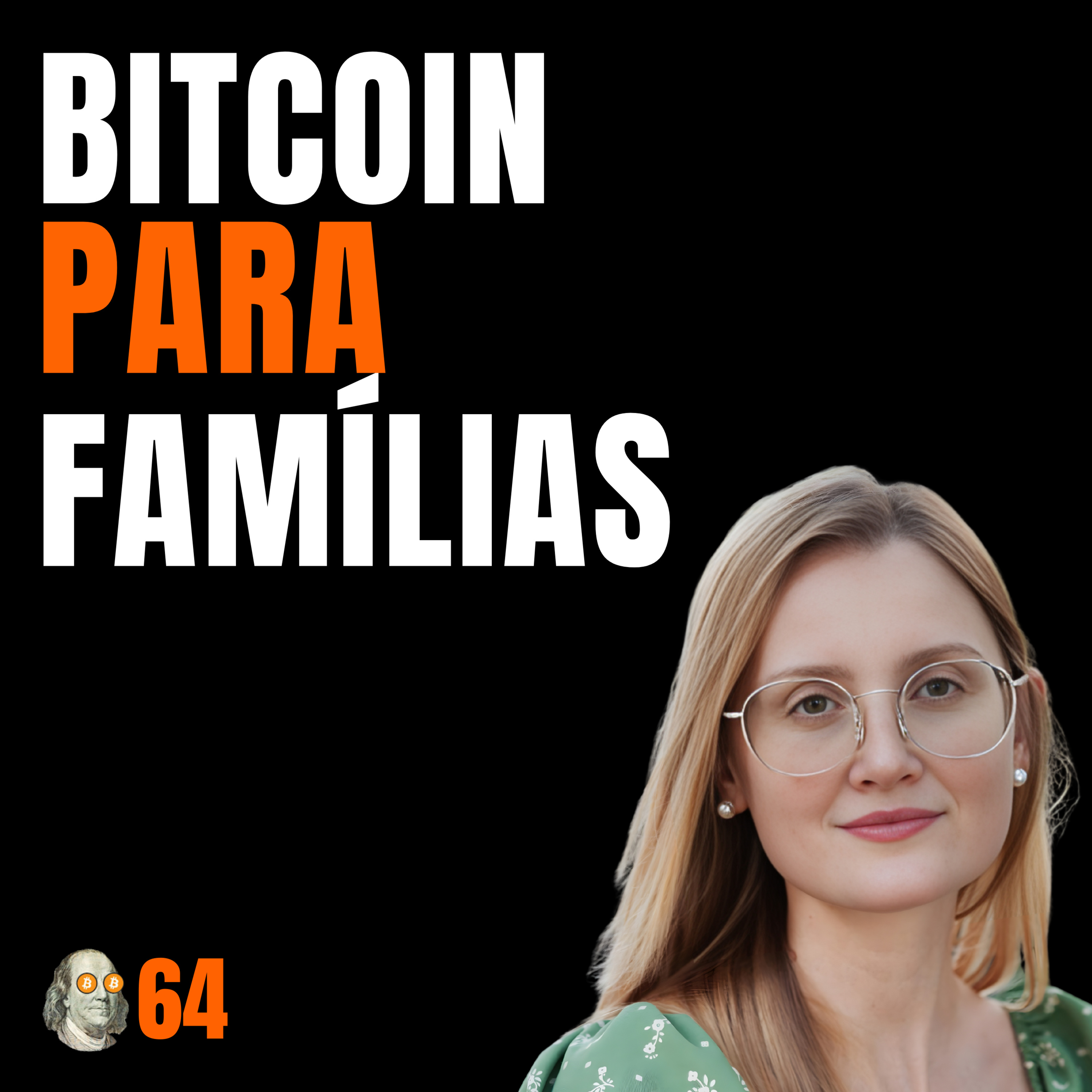 Bitcoin para Crianças: Como proteger o futuro da sua família com Caroline Galgowski