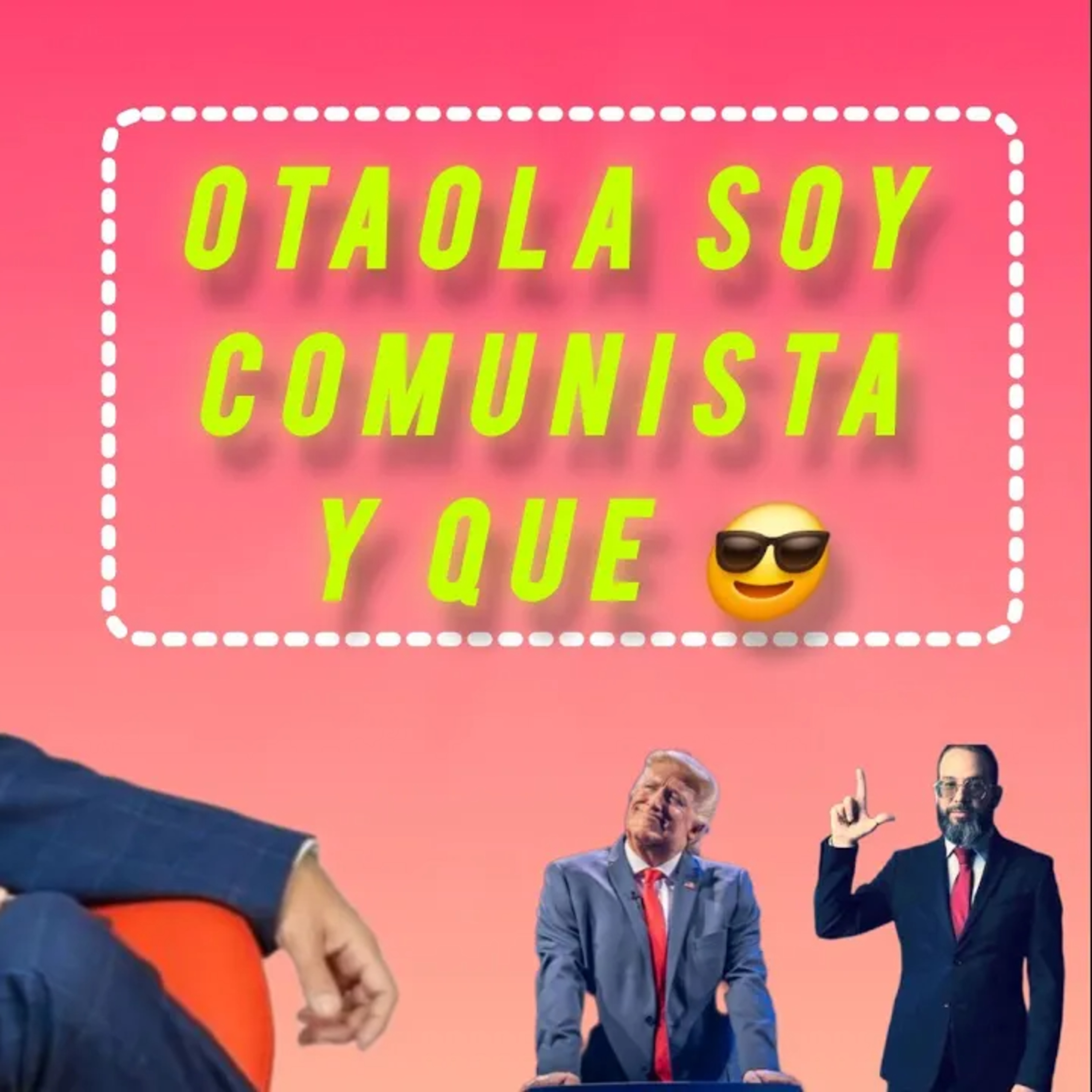 OTAOLA SOY COMUNISTA Y QUÉ NO LES TENGO MIEDO A NINGUN GUSANO CUBANO DE MIAMI FUEGO CON LA GARRAPATA episode artwork