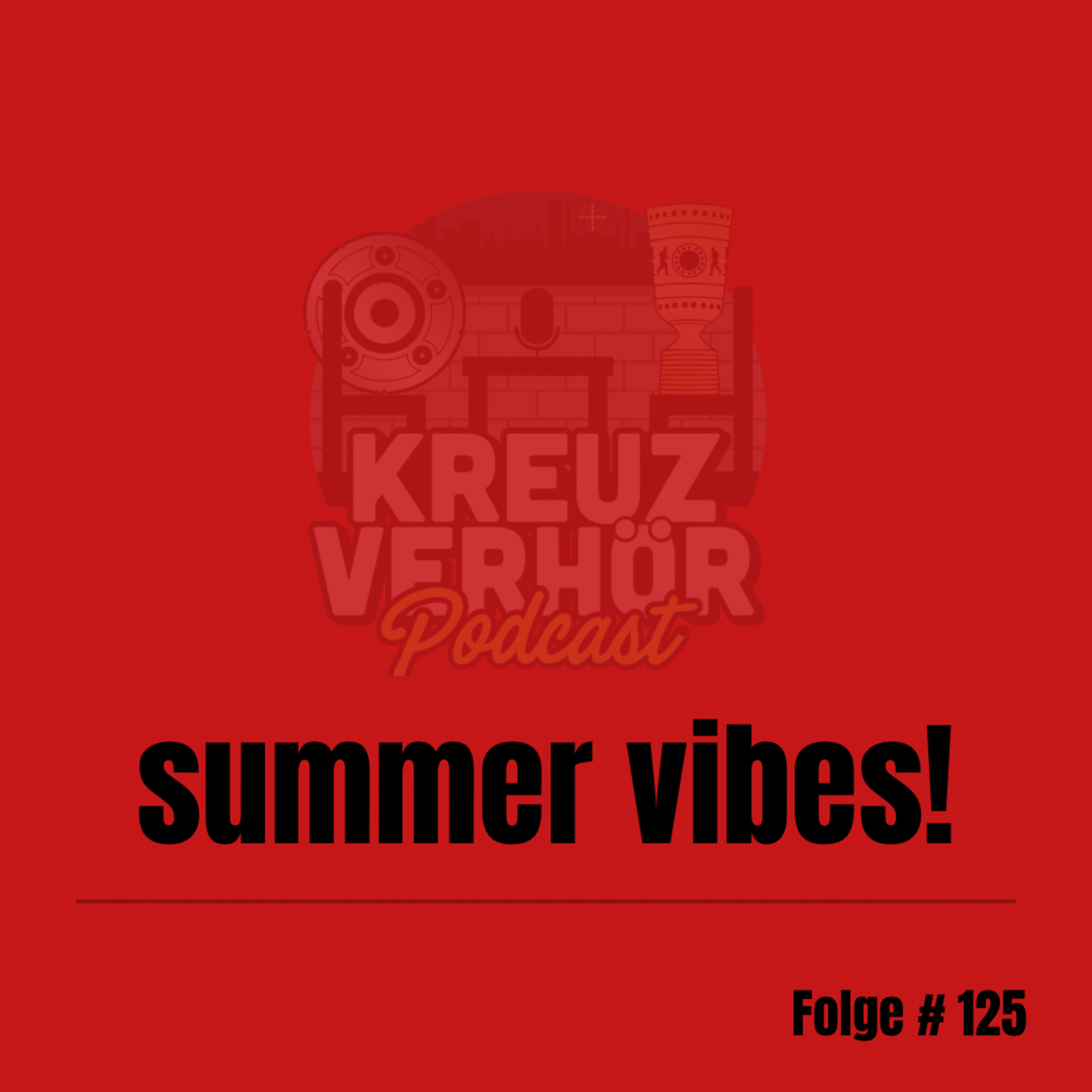 Folge #125 - summer vibes! episode artwork