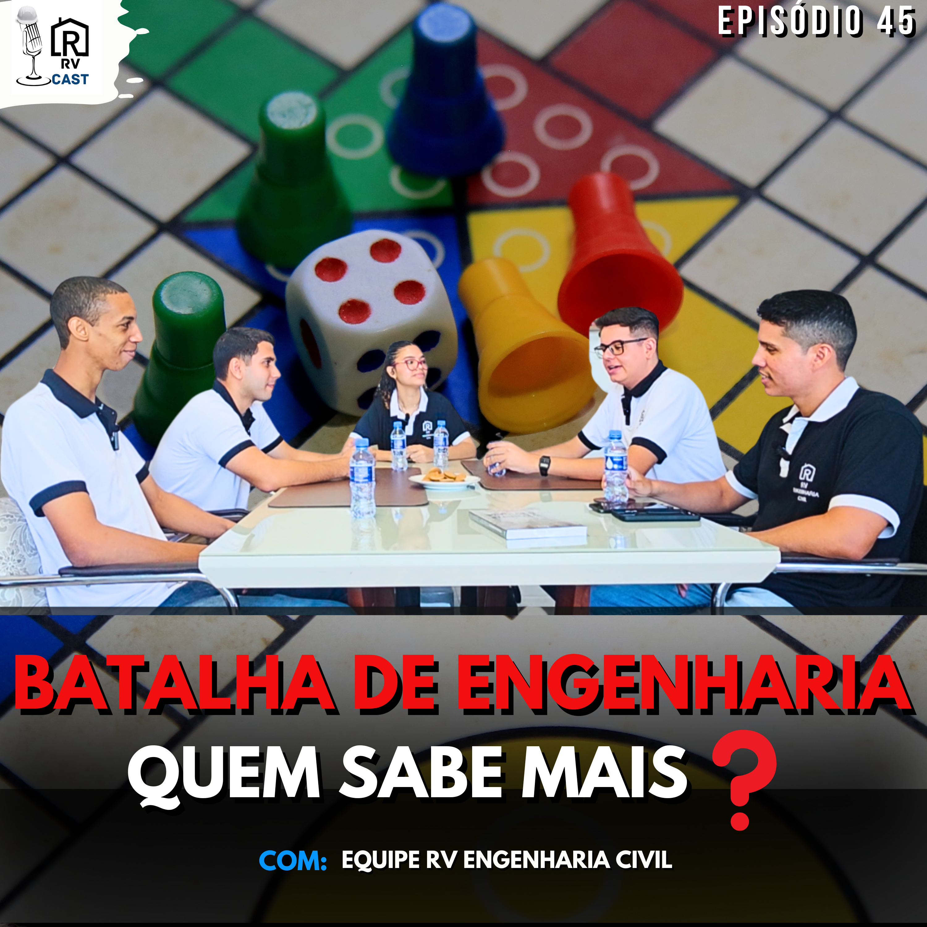 RVCAST 45 | BATALHA DA ENGENHARIA. ERROU O PRÉDIO CAI. (COM EQUIPE RV ENGENHARIA CIVIL) episode artwork