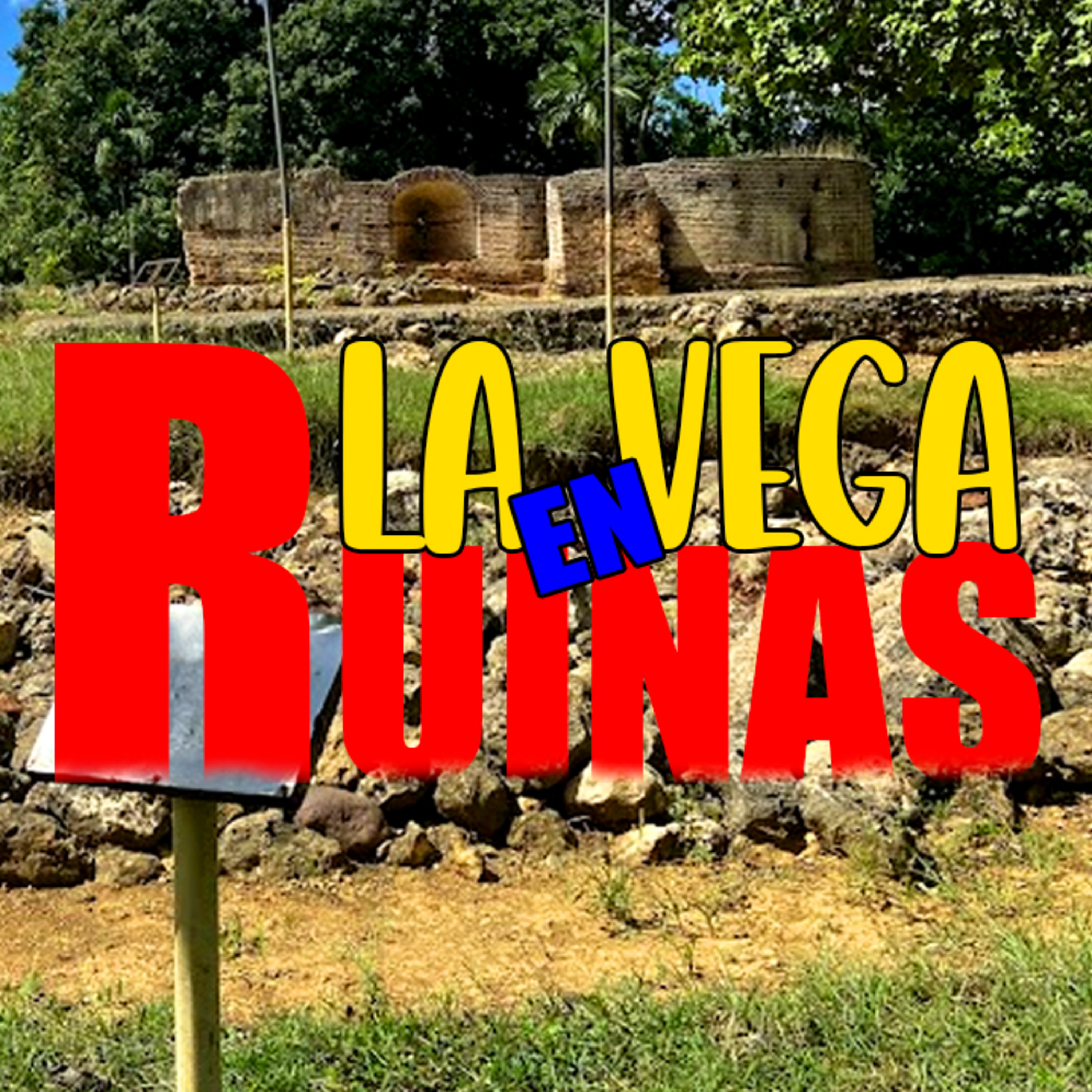 Asi son las ruinas de la vega vieja episode artwork