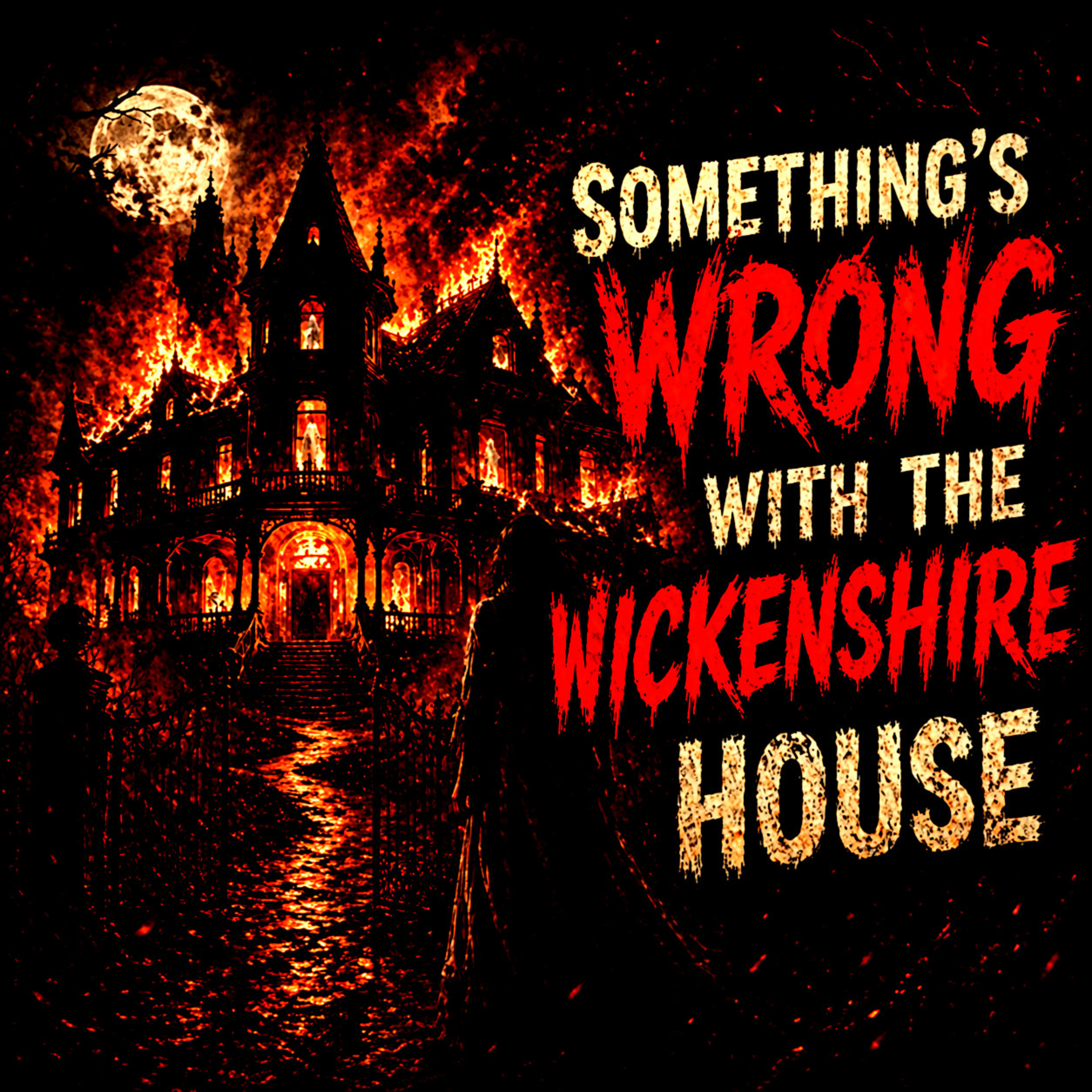 "Something's WRONG With The Wickenshire House..." | CLANCYPASTA