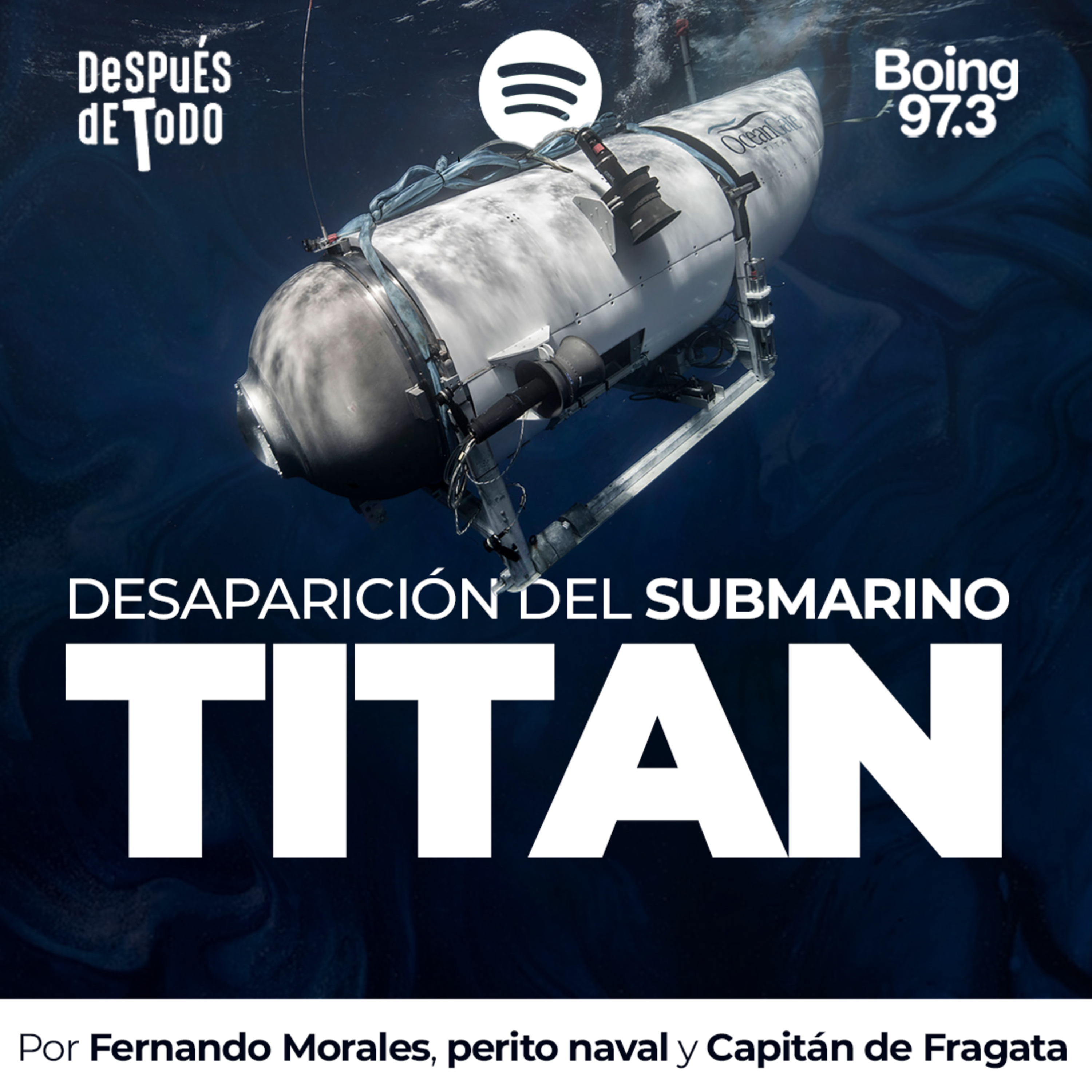 Submarino Titán: ¿por qué se hundió? | Por Fernando Morales, perito naval episode artwork