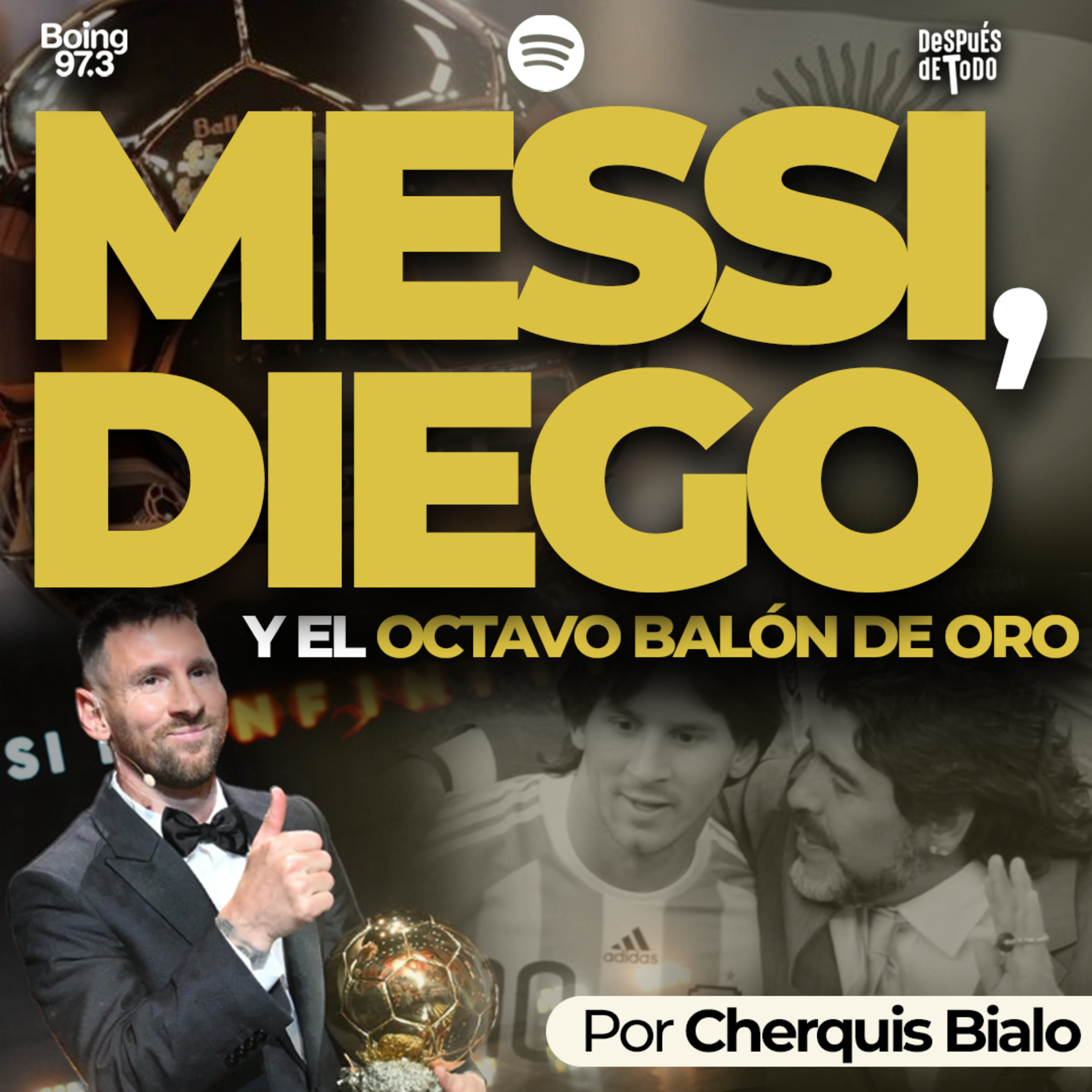 Ernesto Cherquis Bialo sobre Maradona y Messi episode artwork