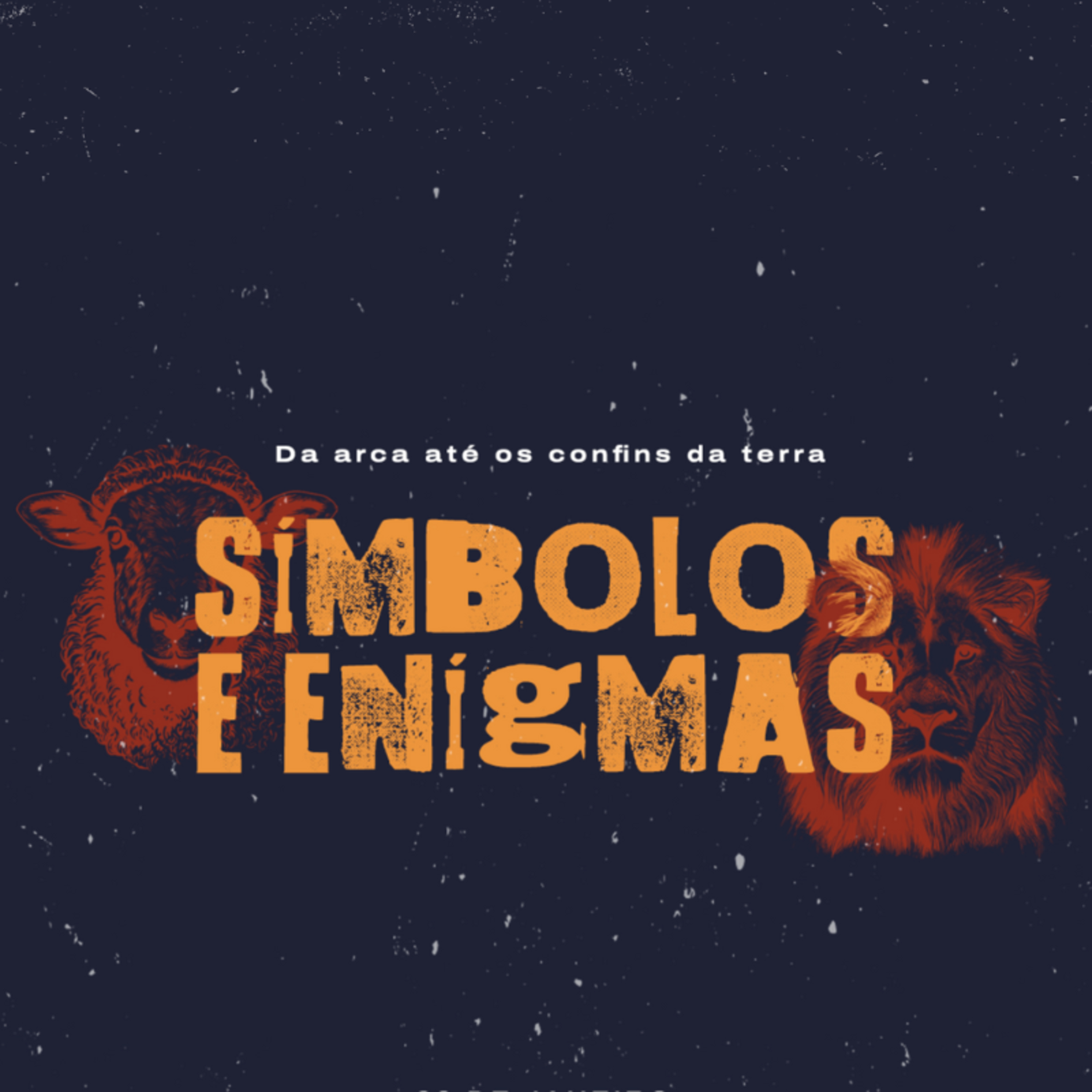 Símbolos e Enigmas: Da arca até os confins da terra - Daniel Reis  episode artwork