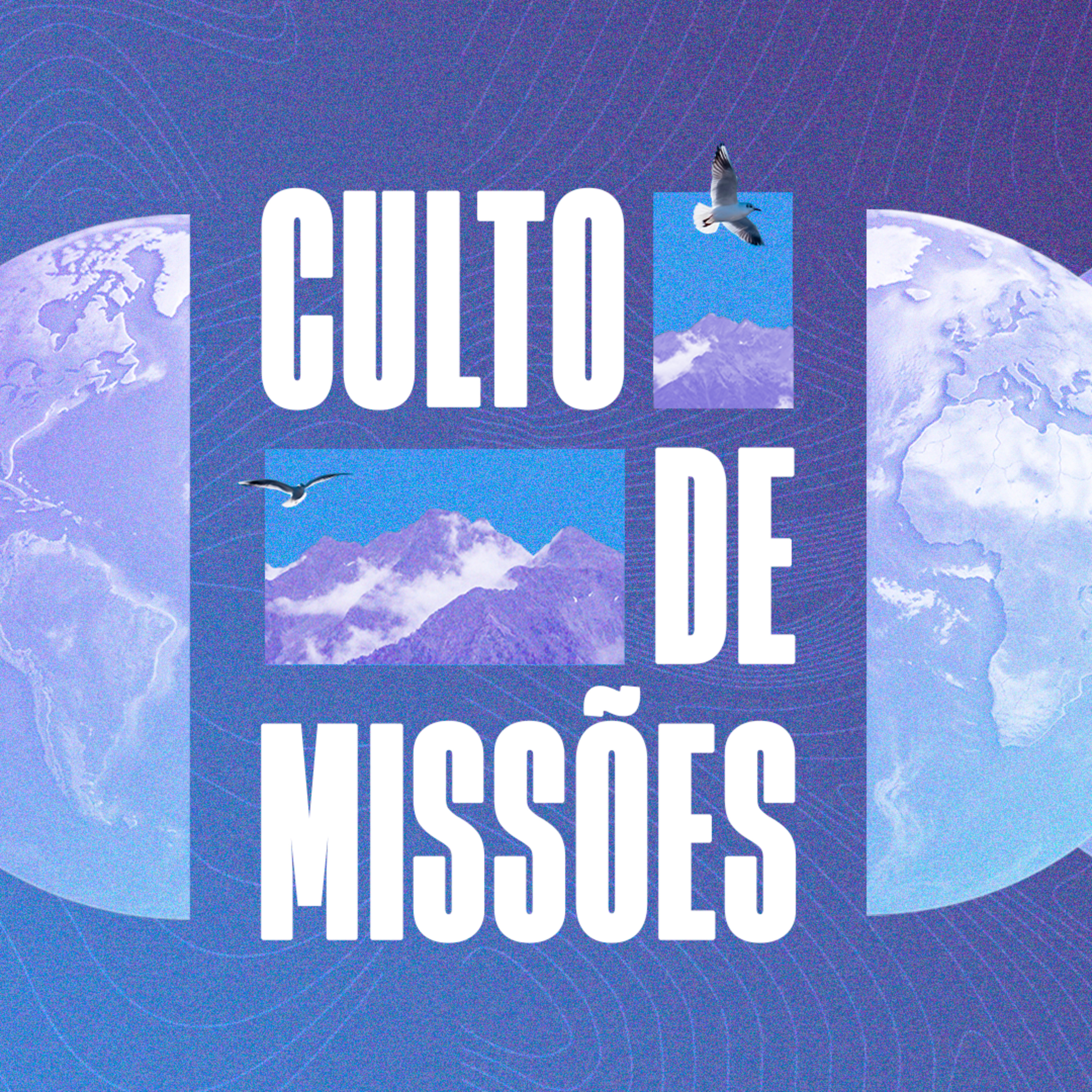 Culto de Missões: Eu Também Quero Ir - Maurício Silva episode artwork