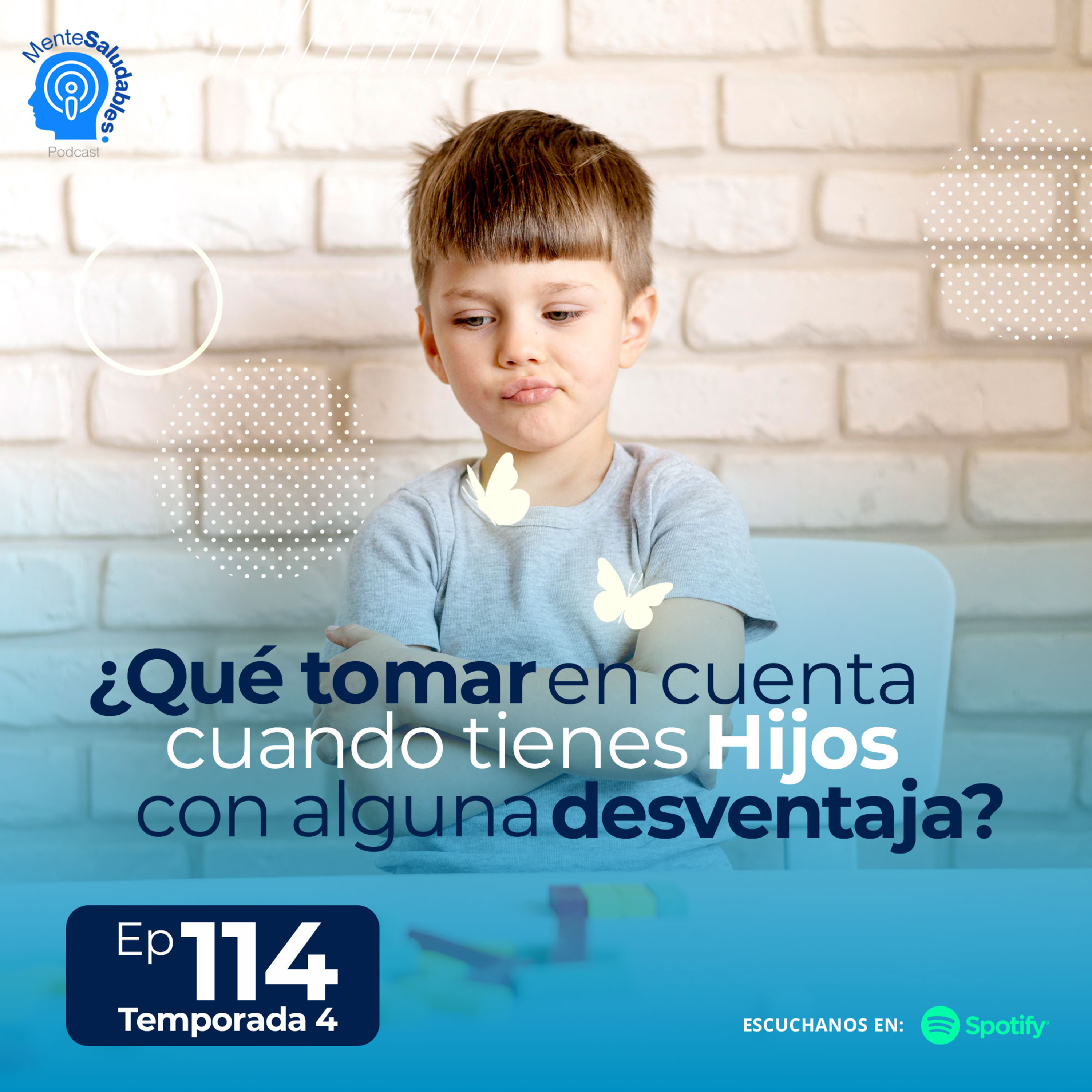 114.- ¿Qué tomar en cuenta cuando tienes hijos con alguna desventaja? episode artwork