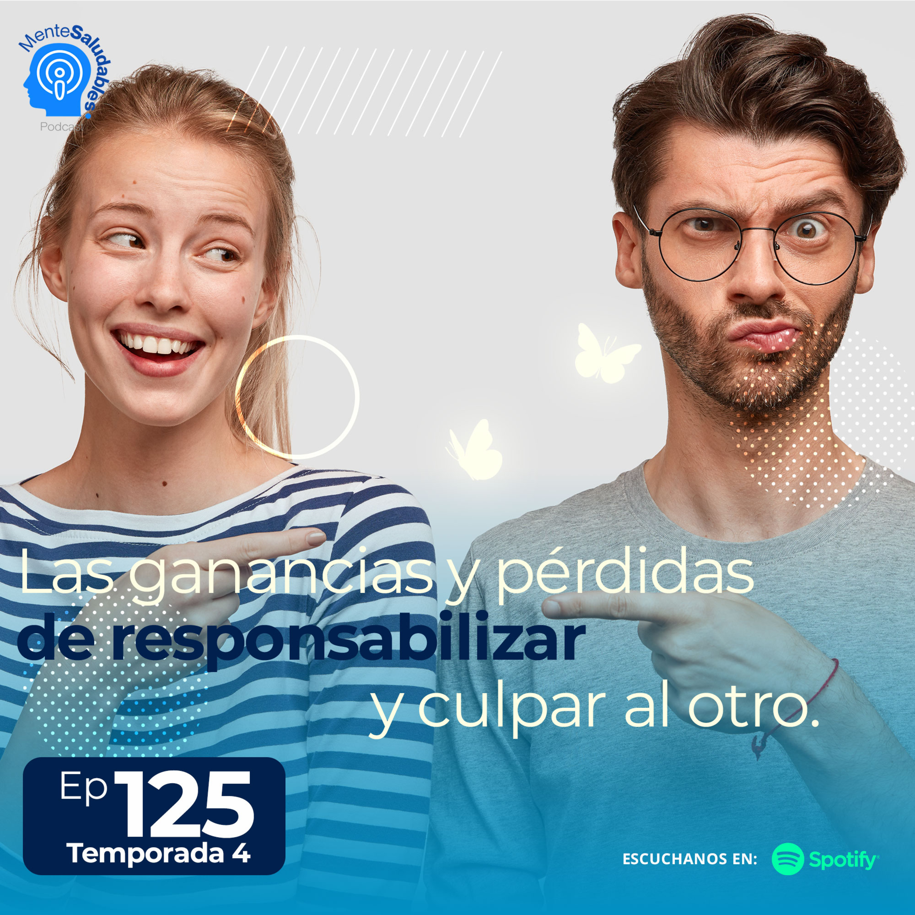 125.- Las ganancias y pérdidas de responsabilizar y culpar al otro.  episode artwork