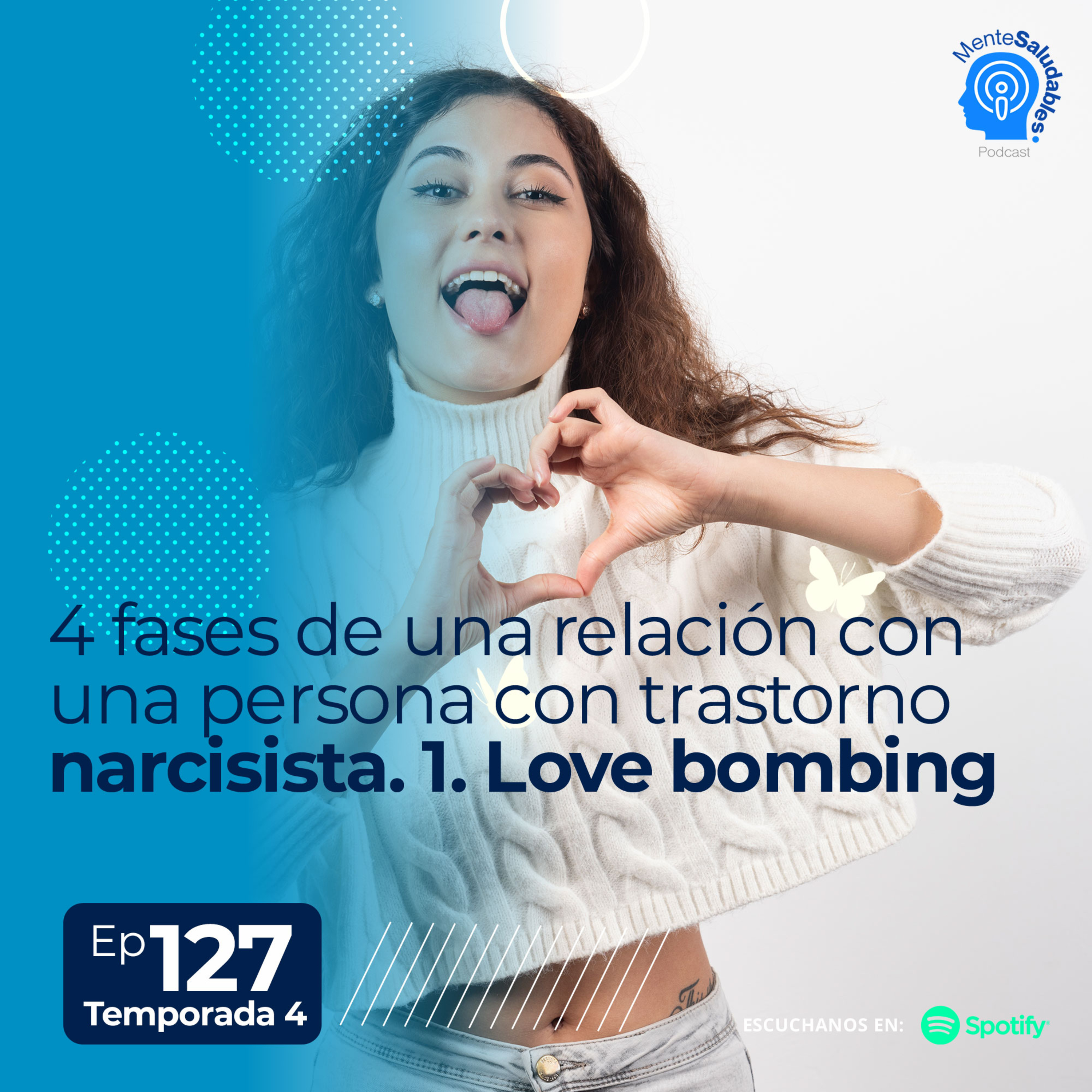 127.- 4 fases de una relación con una persona con trastorno narcisista. 1. Love bombing episode artwork