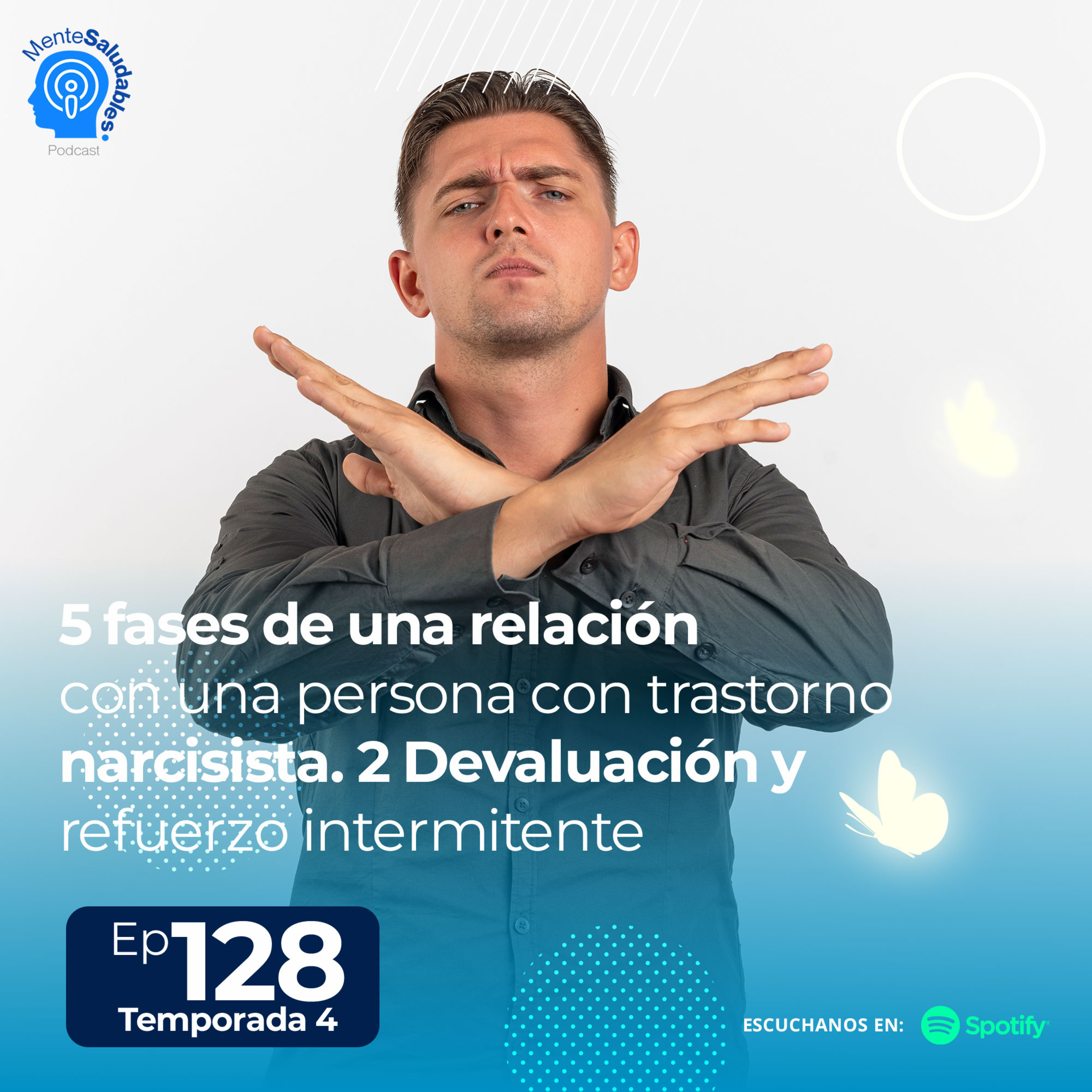 128.- 5 fases de una relación con una persona con trastorno narcisista. 2 Devaluación y refuerzo intermitente episode artwork