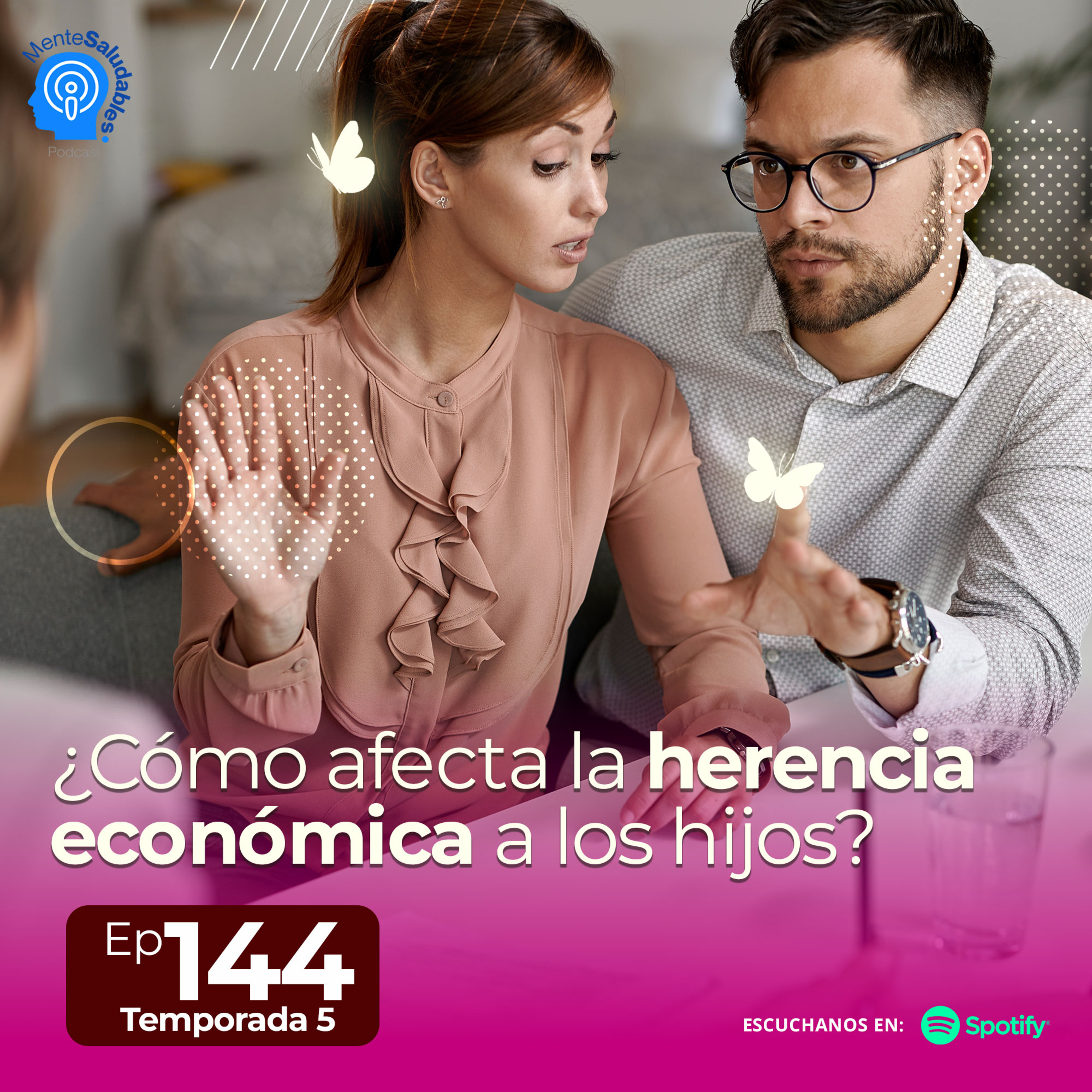 144.- ¿Cómo afecta la herencia económica a los hijos?  episode artwork