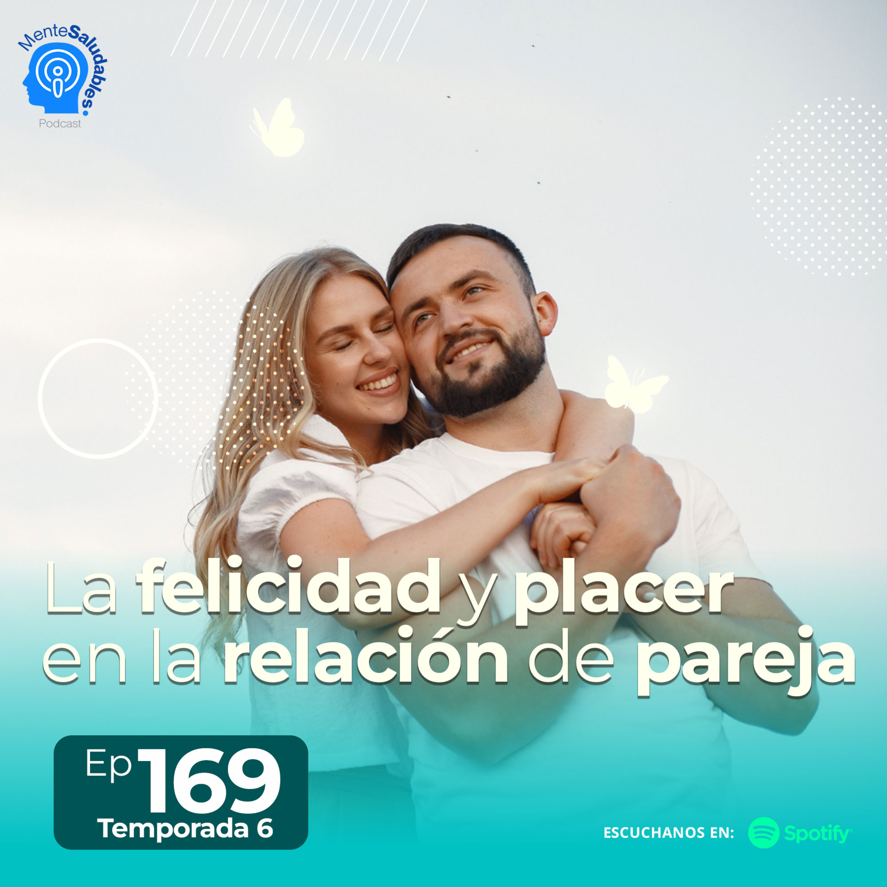 169.- La felicidad y placer en la relación de pareja