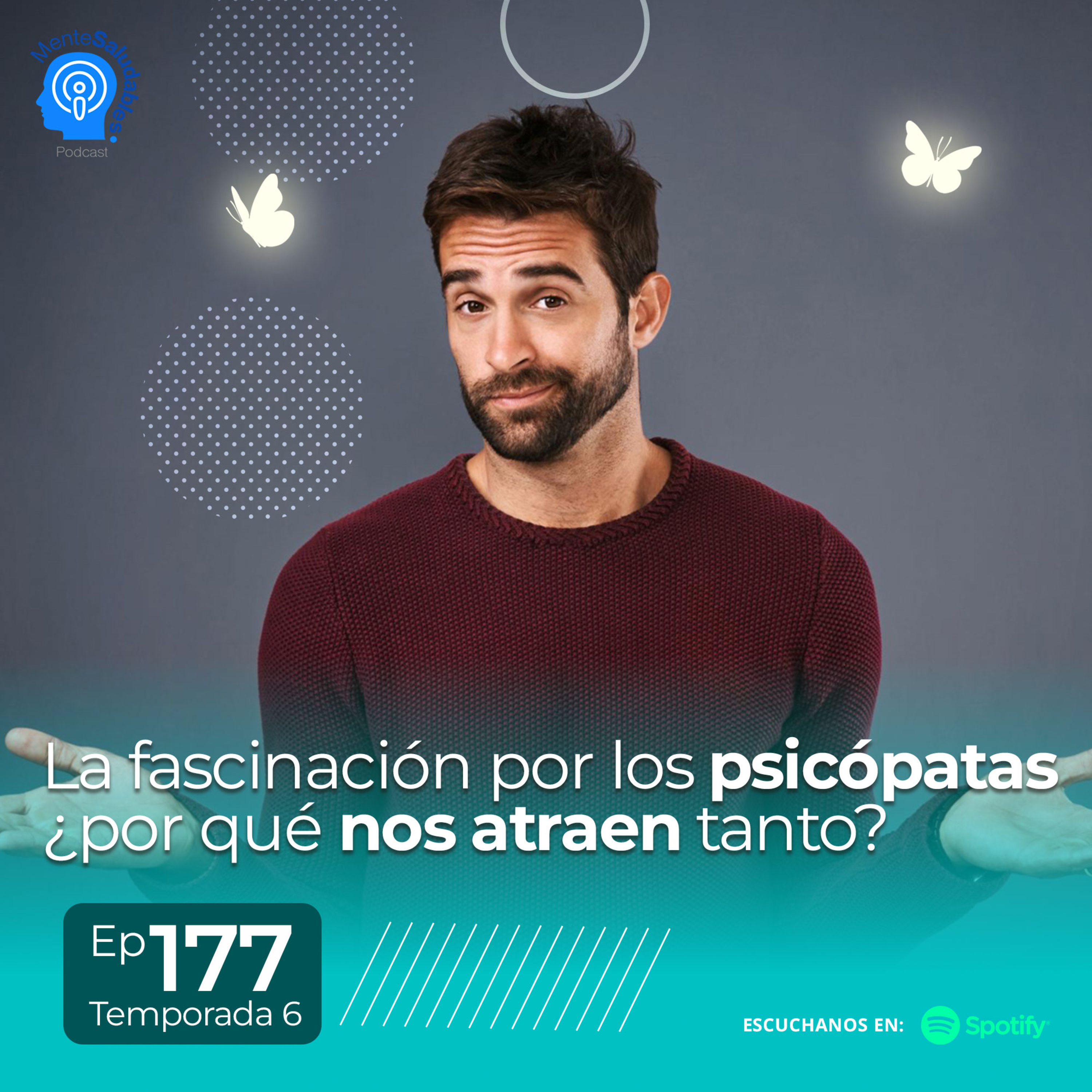 177.- La fascinación por los psicópatas ¿por qué nos atraen tanto?