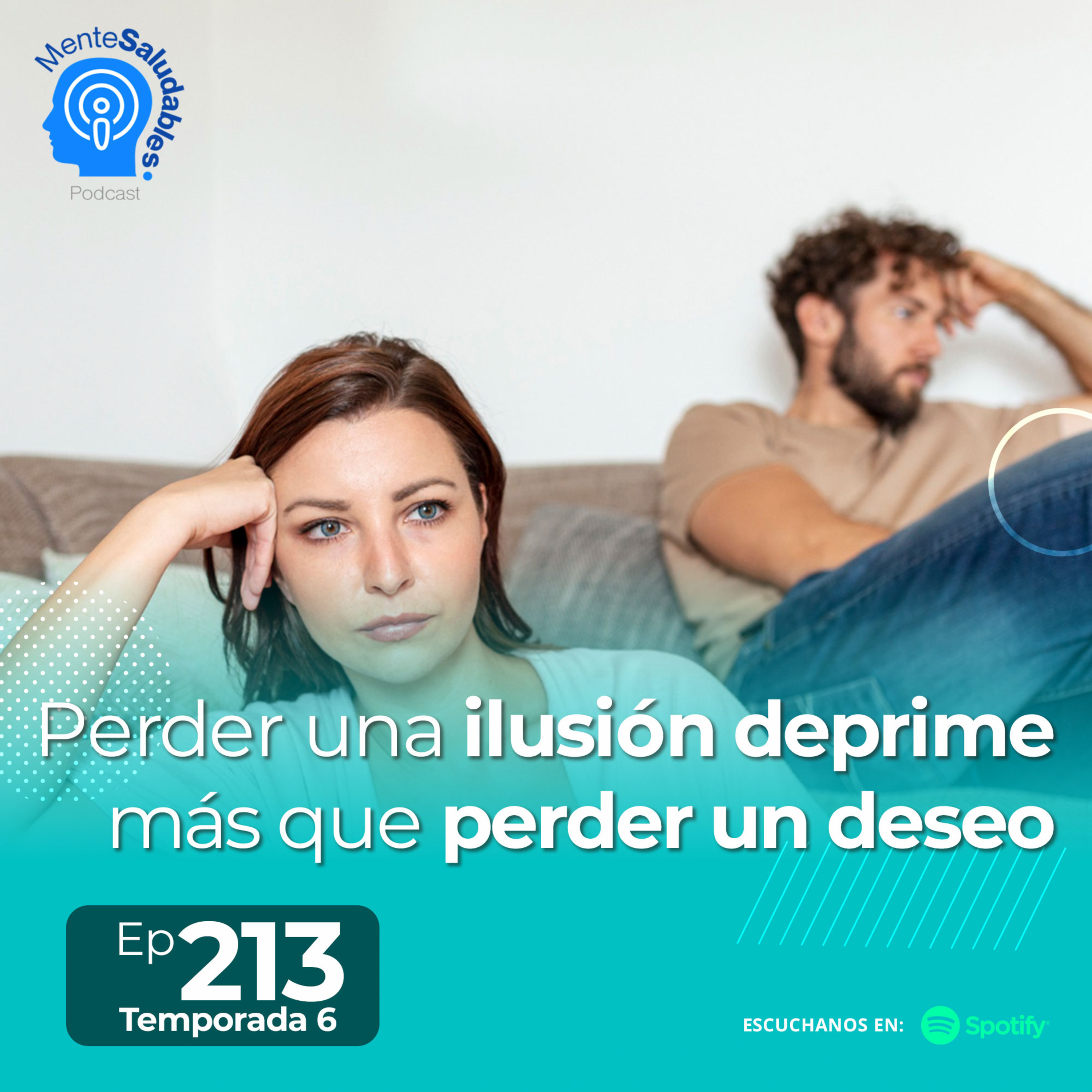 213.- Perder una ilusión deprime más que perder un deseo