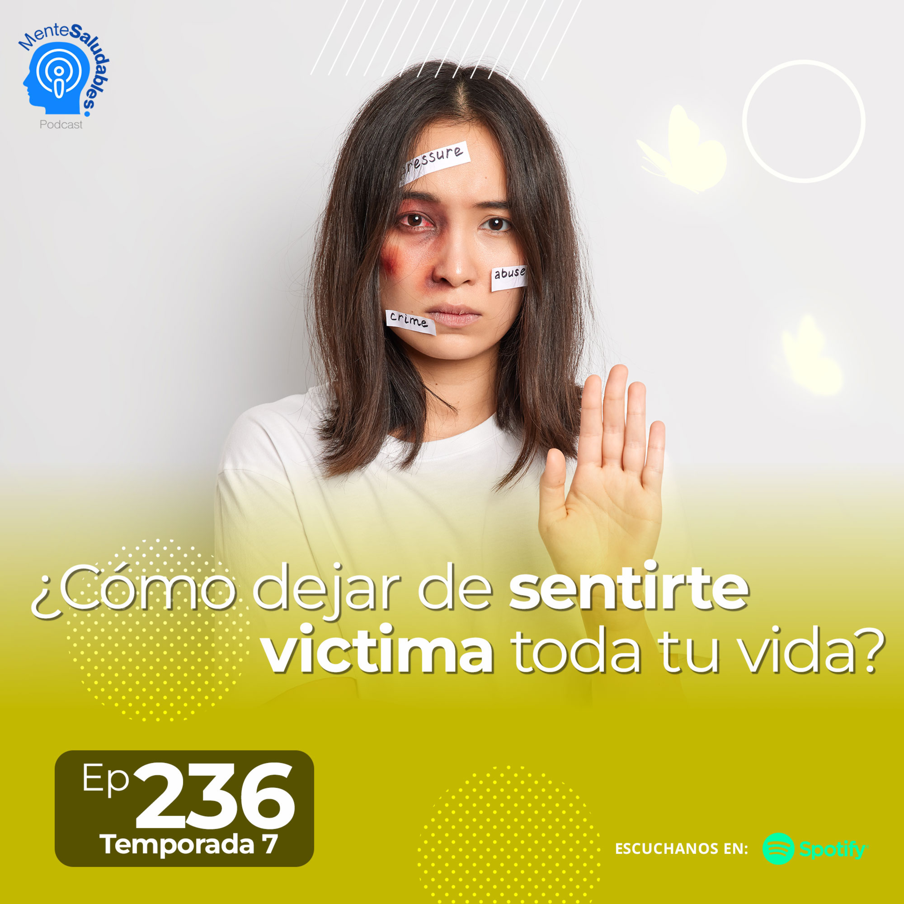 236.- ¿Cómo dejar de sentirte victima toda tu vida?