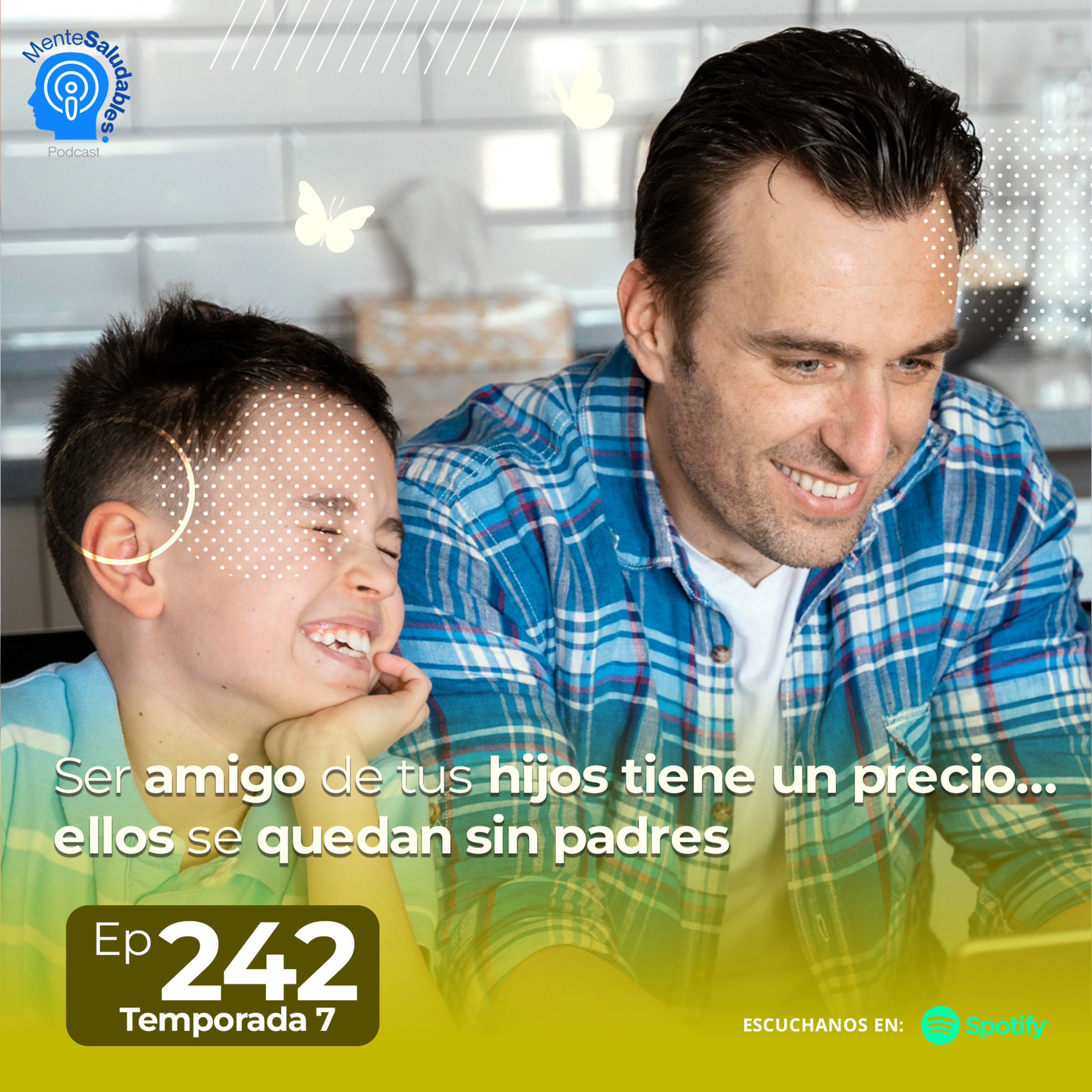 242.- Ser amigo de tus hijos tiene un precio... ellos se quedan sin padres