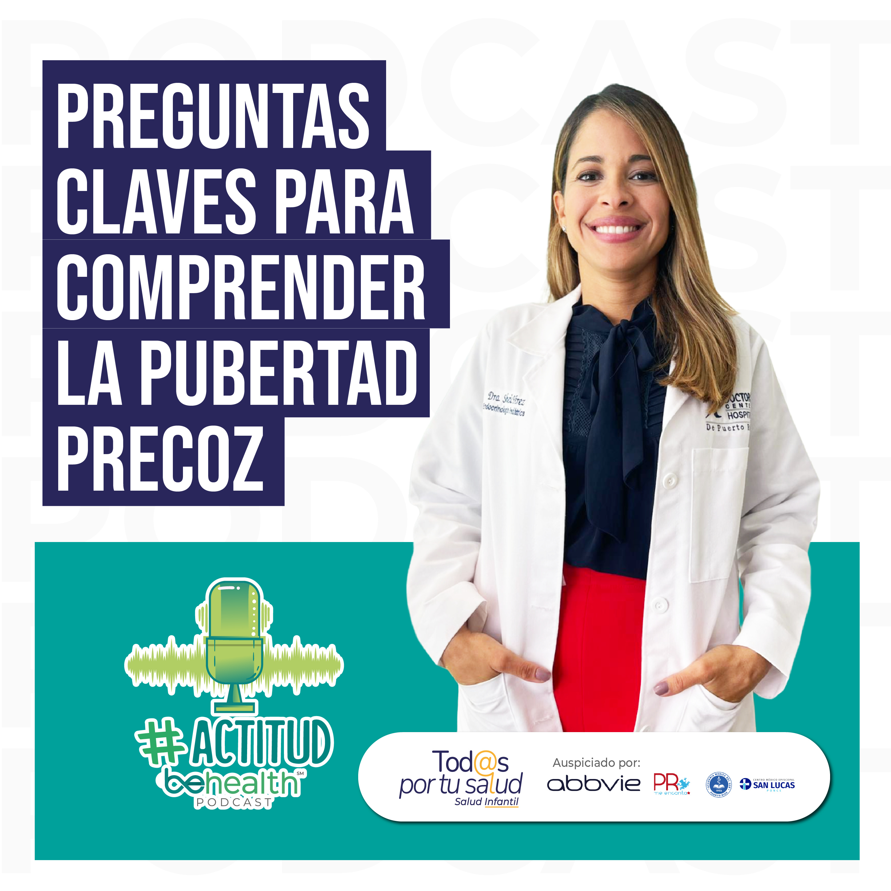 Preguntas claves para comprender la pubertad precoz l Tod@s por tu Salud episode artwork