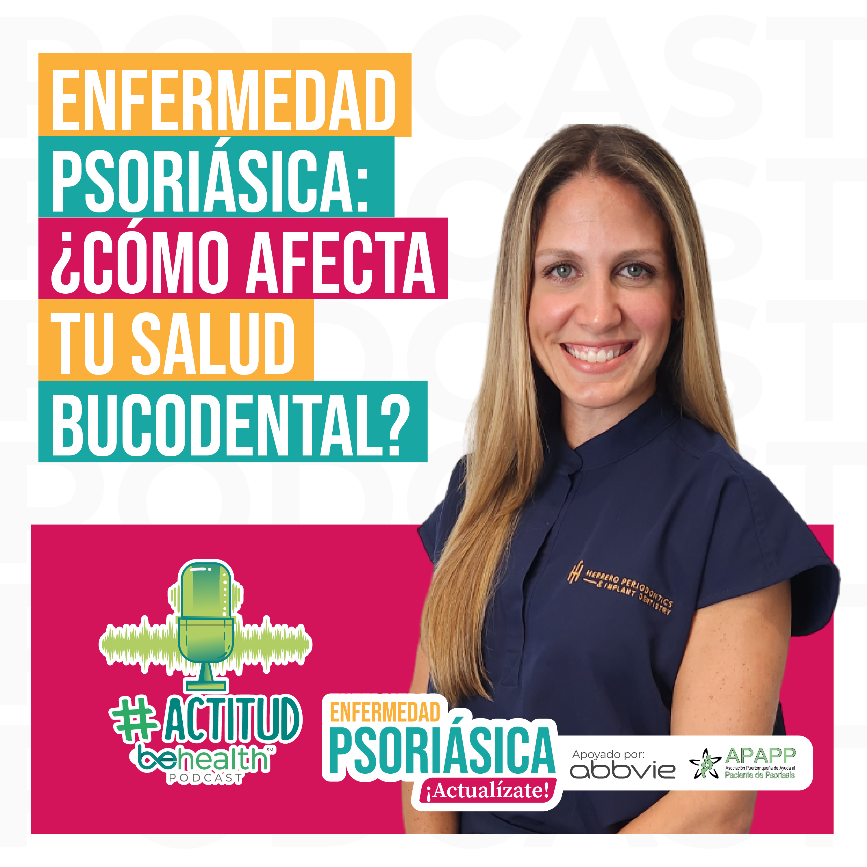 Enfermedad psoriásica: ¿Cómo afecta tu salud bucodental? episode artwork