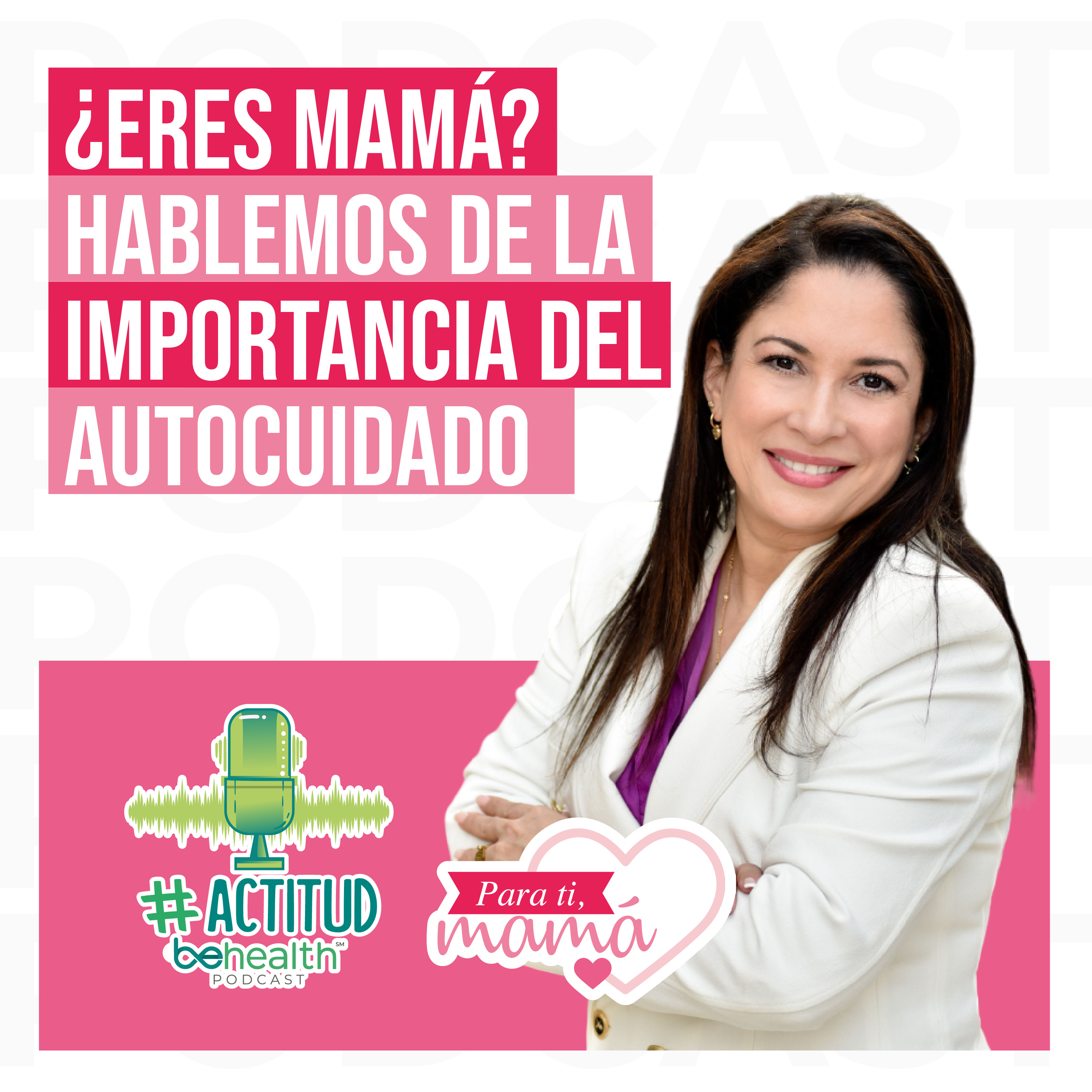 ¿Eres mamá? Hablemos de la importancia del autocuidado episode artwork