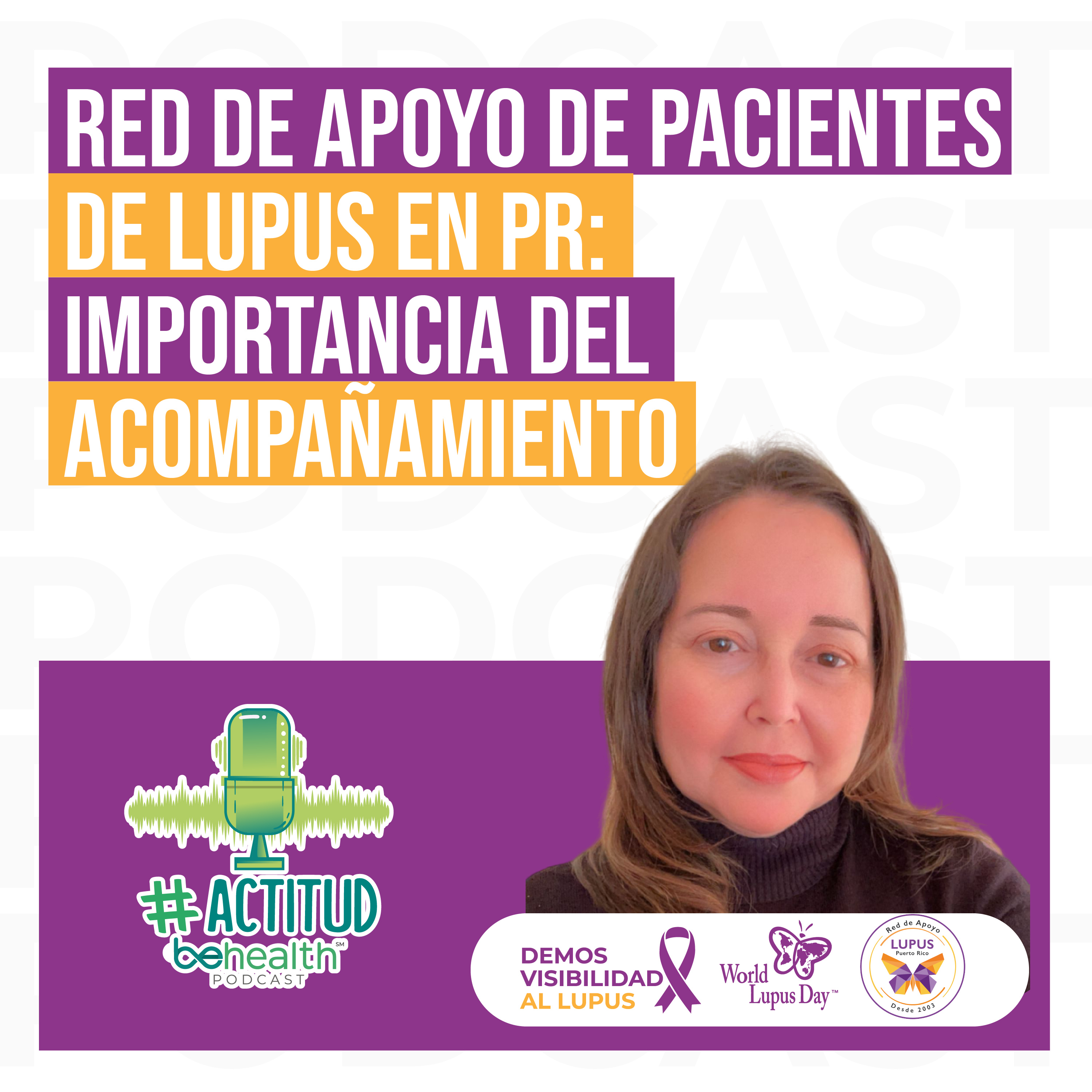 Red de apoyo de pacientes de lupus en PR: importancia del acompañamiento episode artwork
