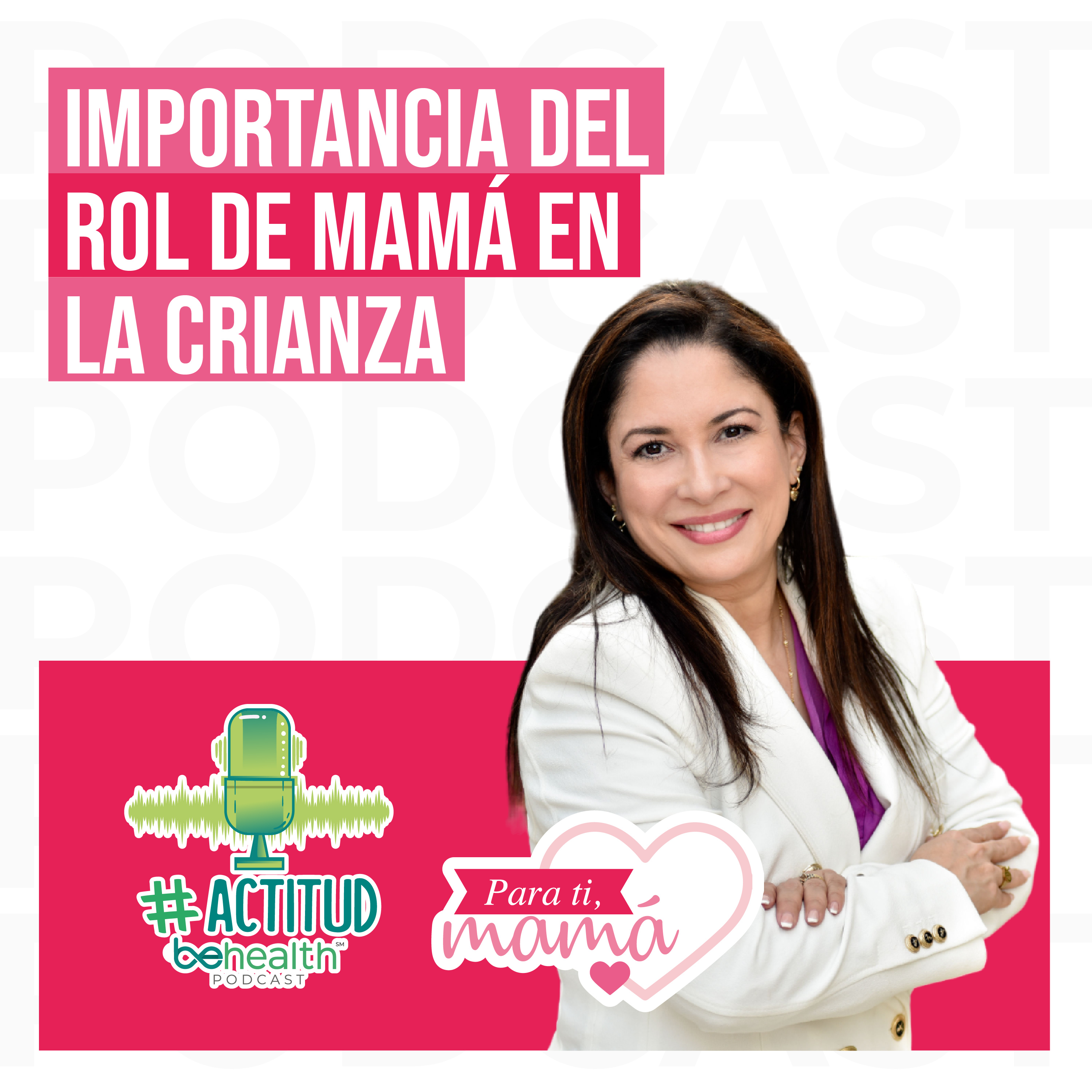Importancia del rol de mamá en la crianza  episode artwork