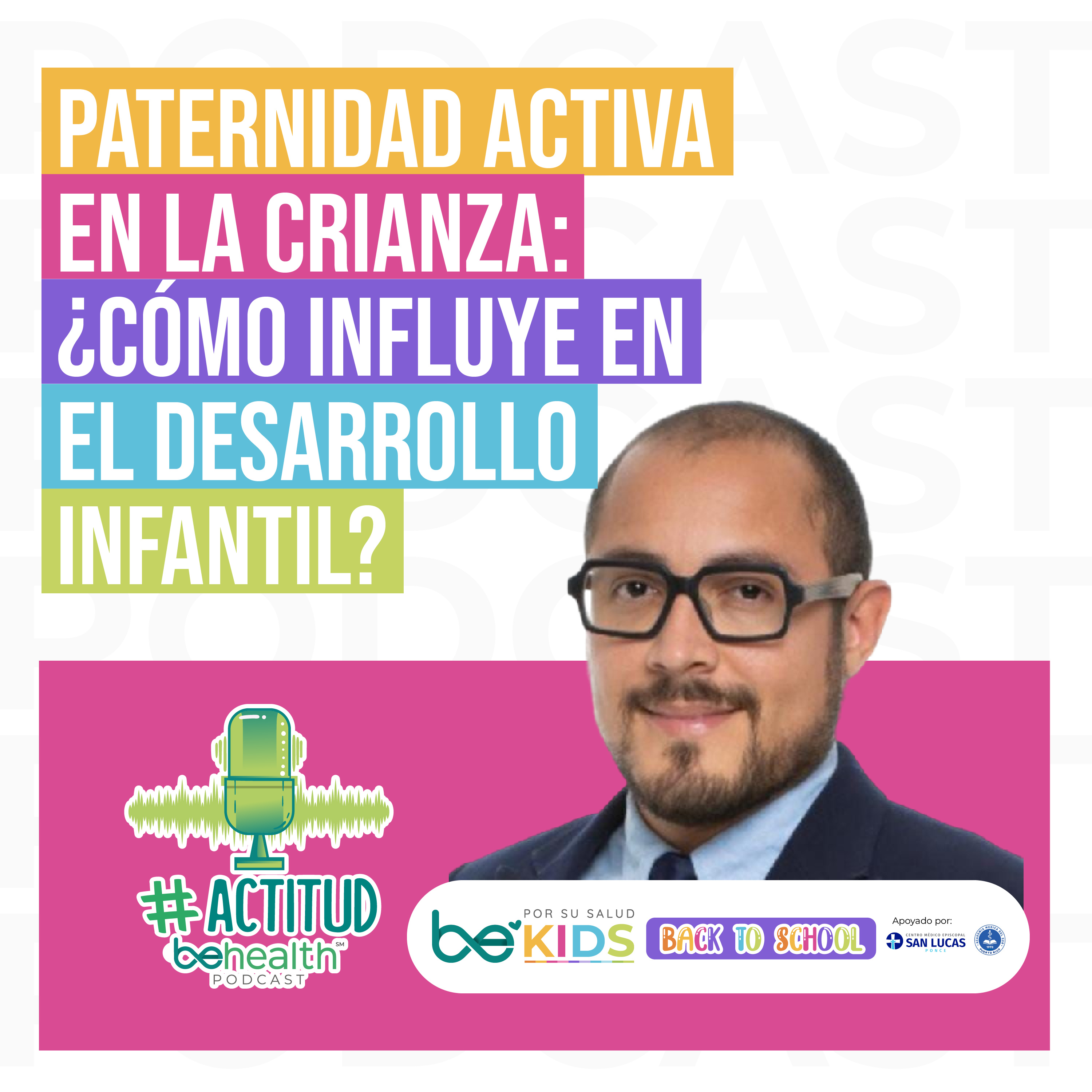 Paternidad ACTIVA en la crianza. ¿Cómo influye en el desarrollo infantil? episode artwork