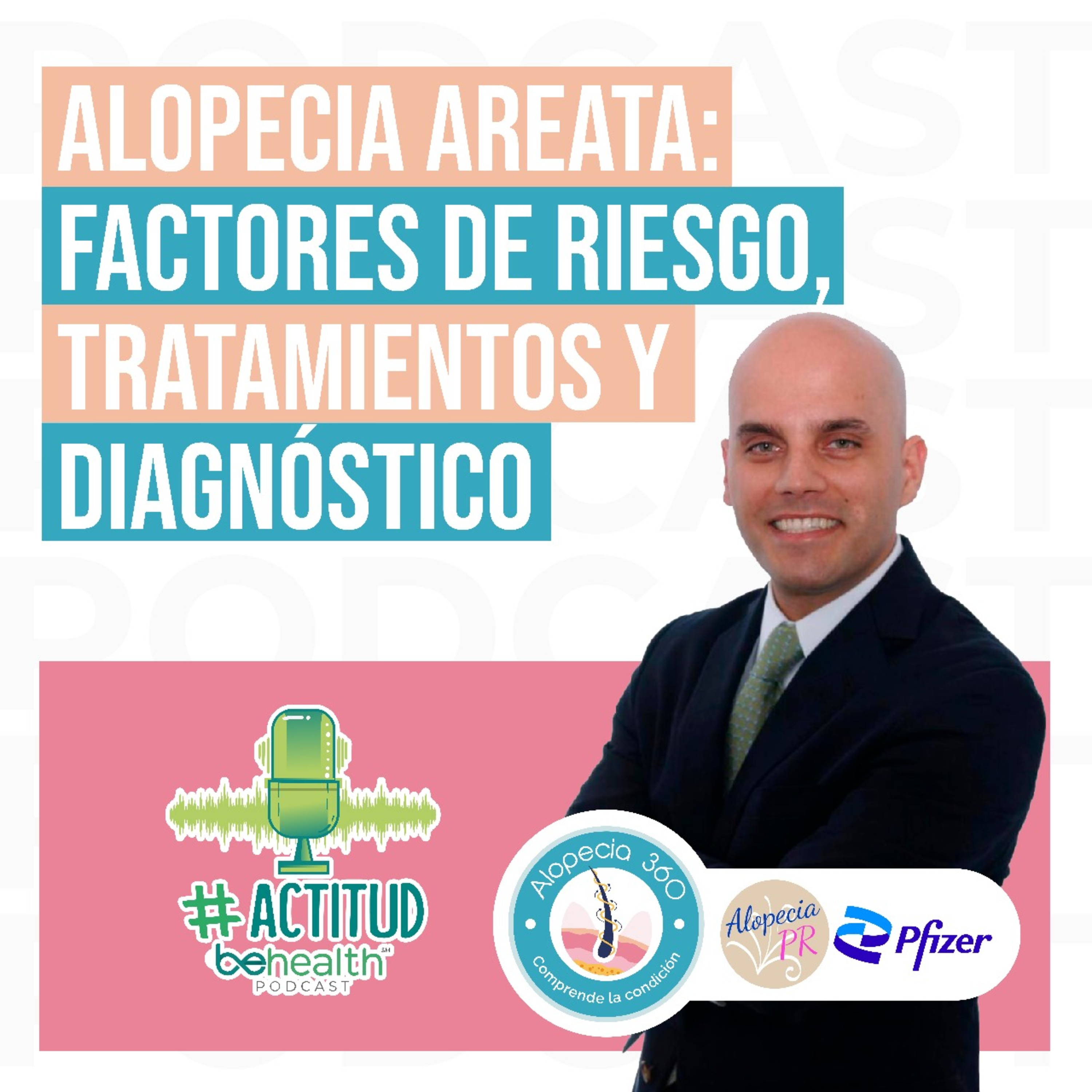 ALOPECIA AREATA: Factores de riesgo, tratamientos y diagnóstico episode artwork