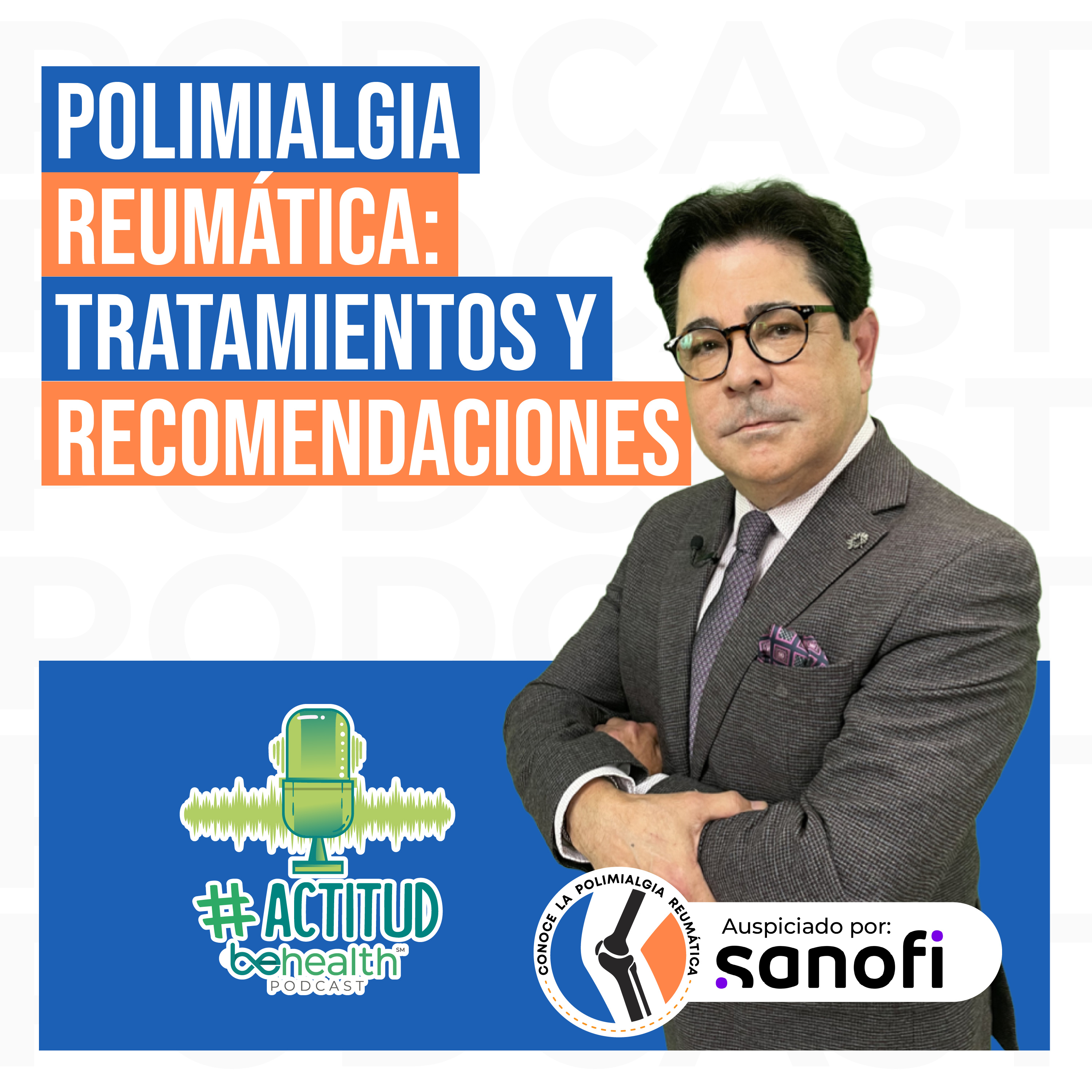 Polimialgia reumática: Tratamientos y recomendaciones episode artwork