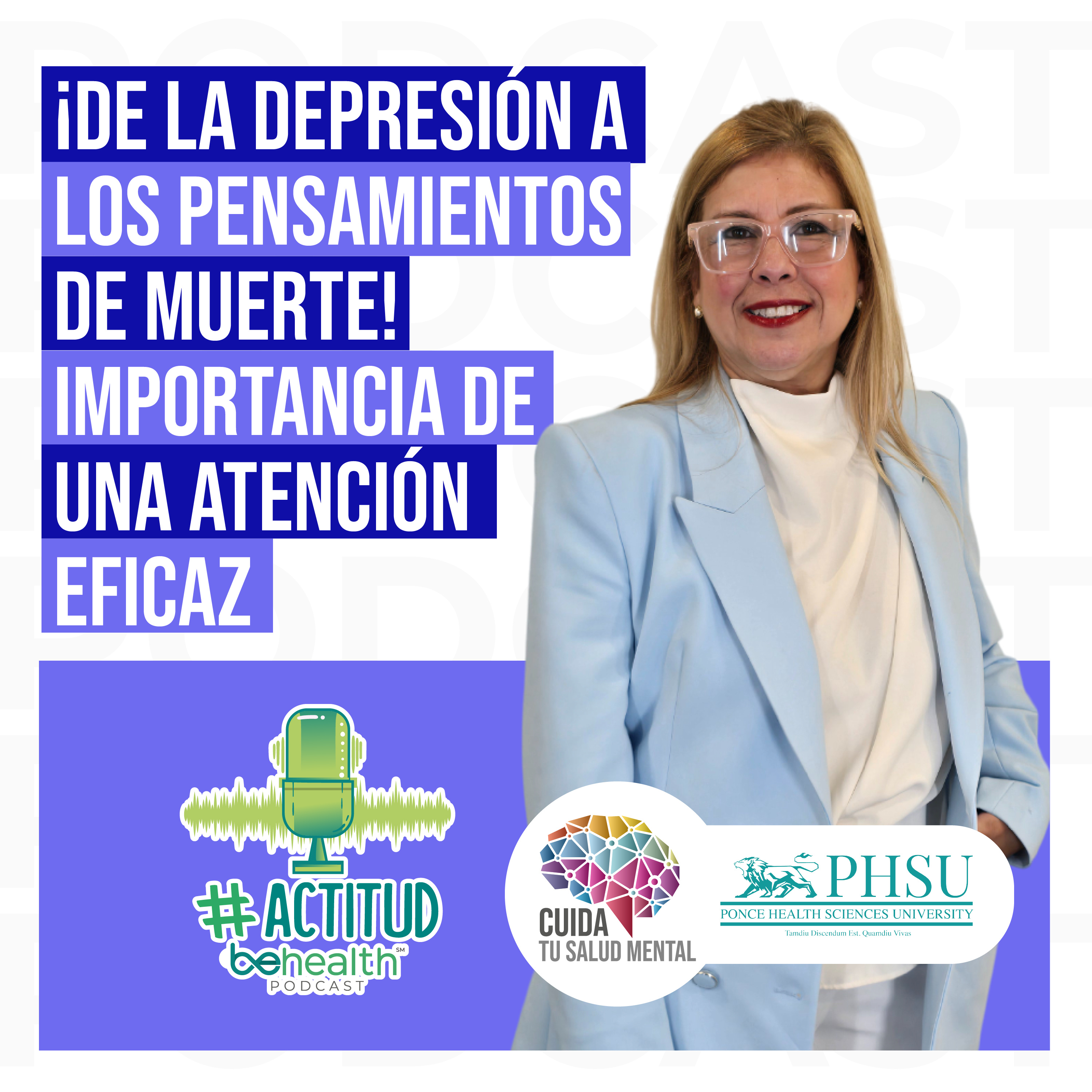 ¡De la depresión a los pensamientos de muerte! Importancia de una atención eficaz episode artwork