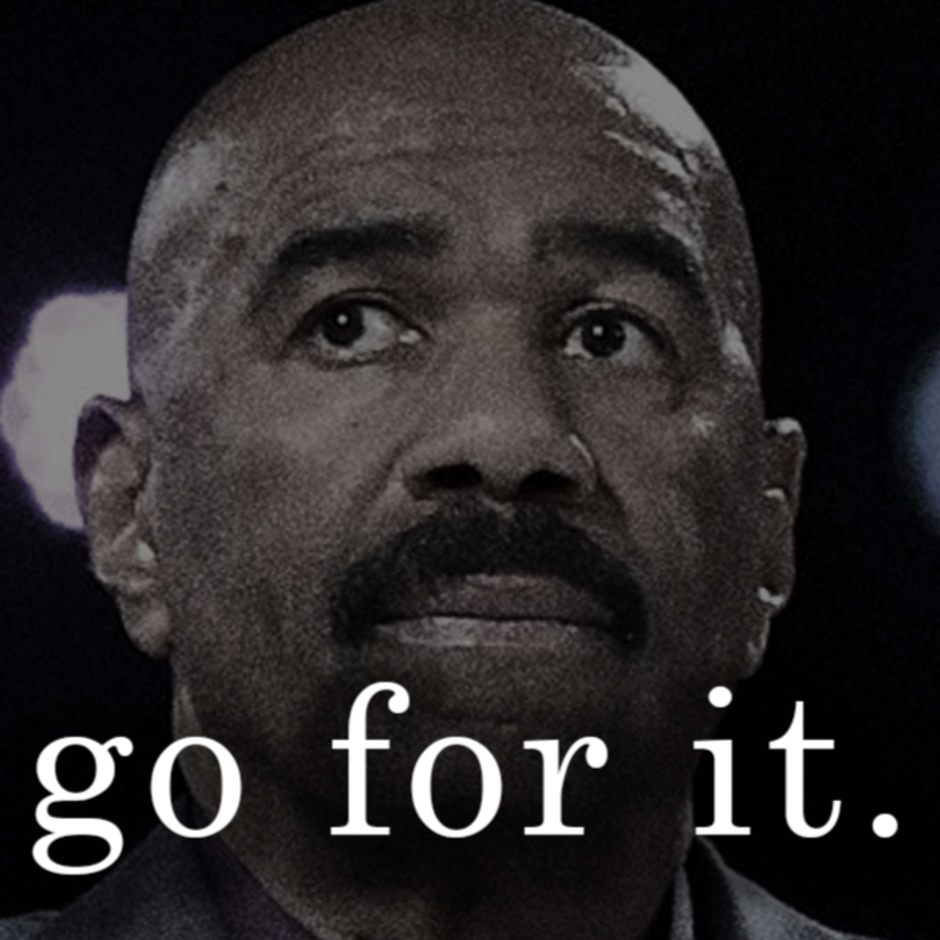 cover of episode YOU GOTTA GO FOR IT