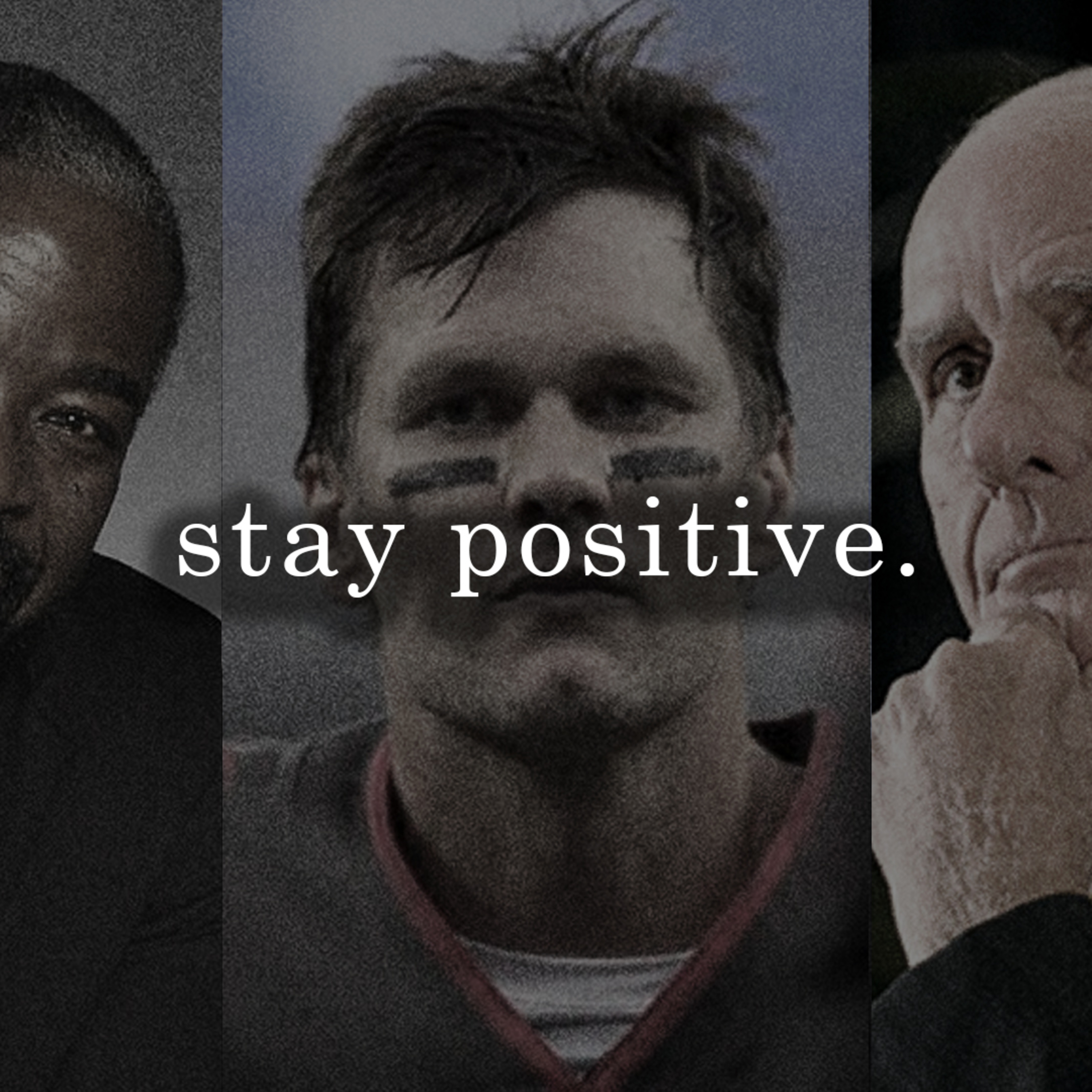 cover of episode STAY POSITIVE NO MATTER WHAT