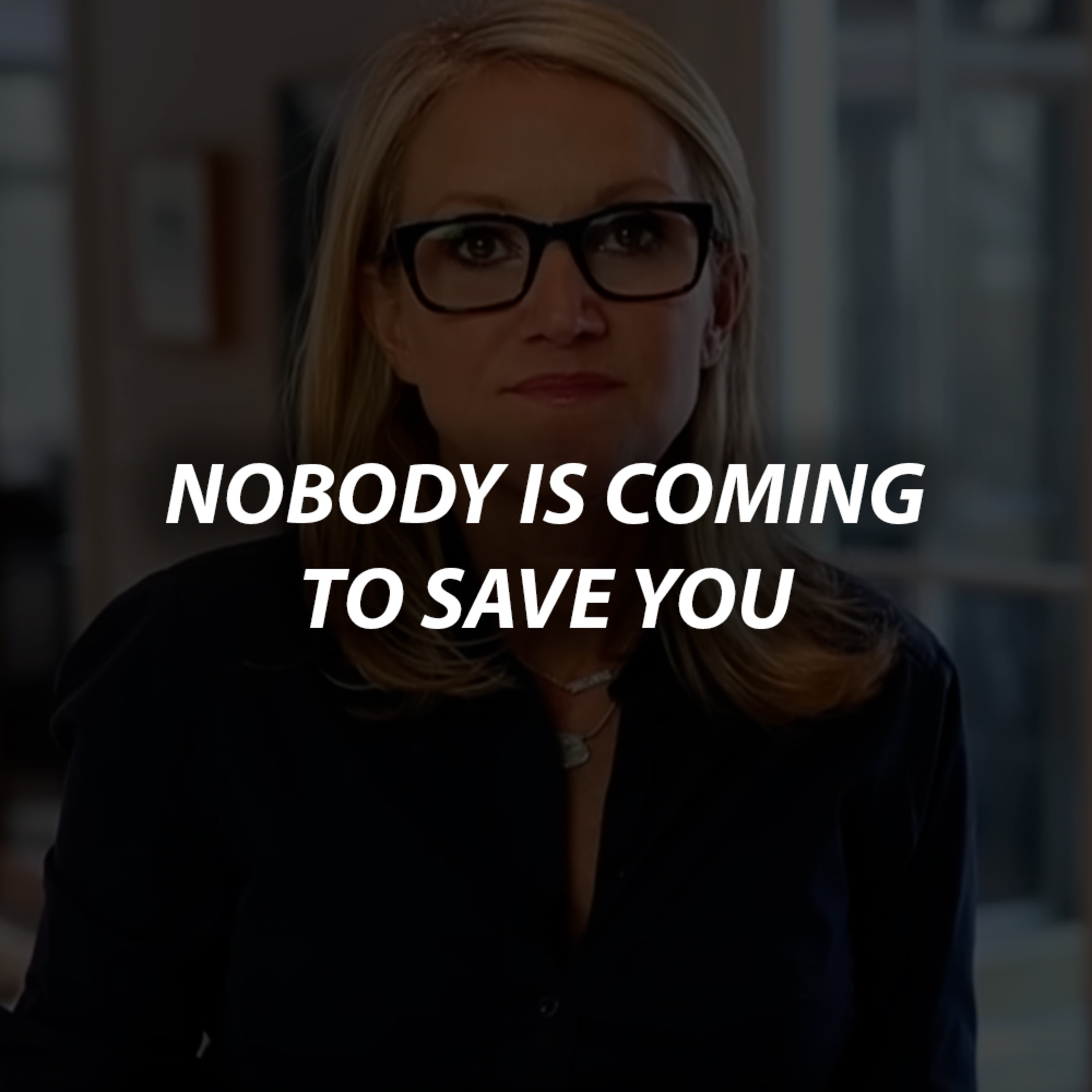 cover of episode NOBODY IS COMING TO SAVE YOU