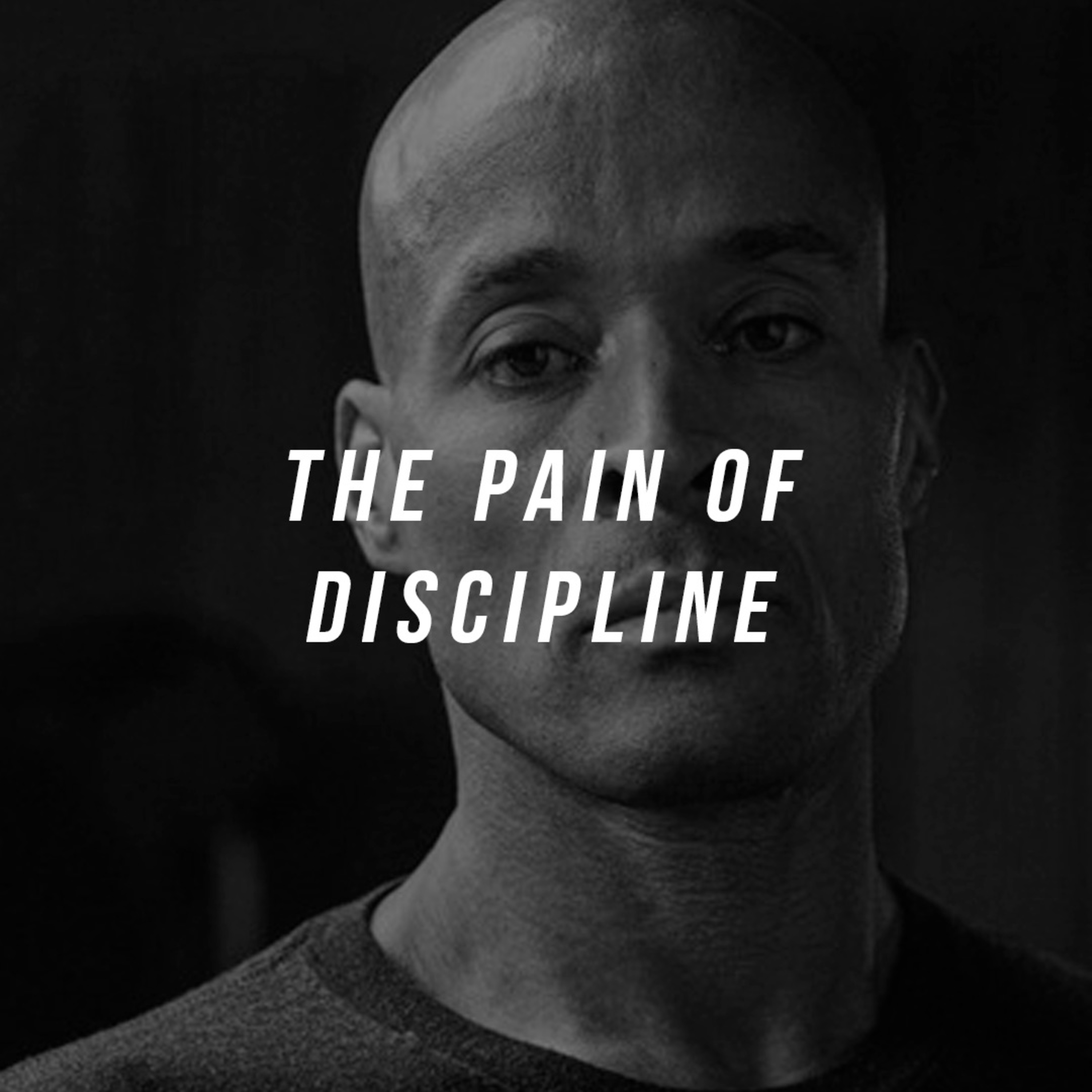 cover of episode THE PAIN OF DISCIPLINE