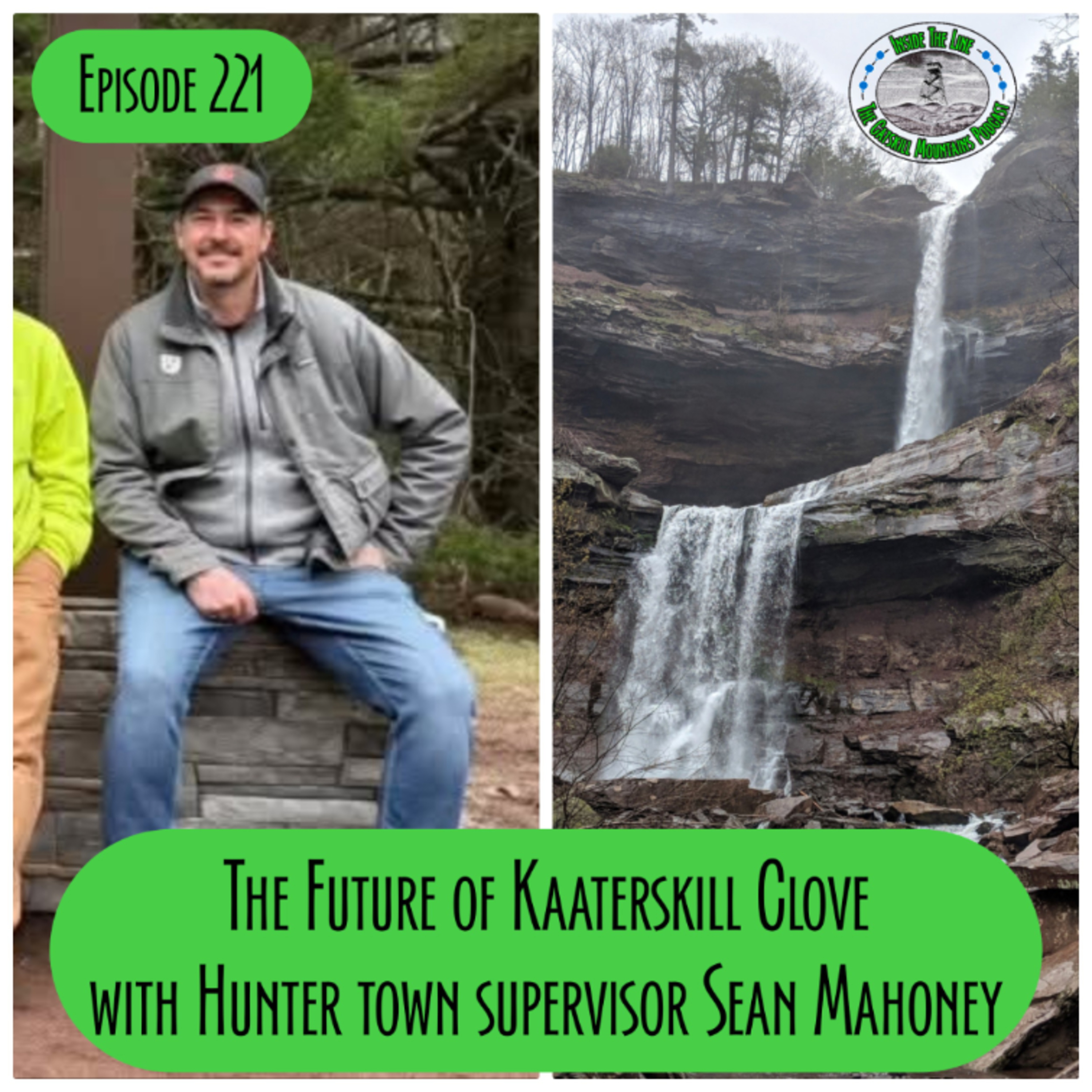Episode 221 - Hunter Town Supervisor Sean Mahoney Talks Kaaterskill Clove episode artwork