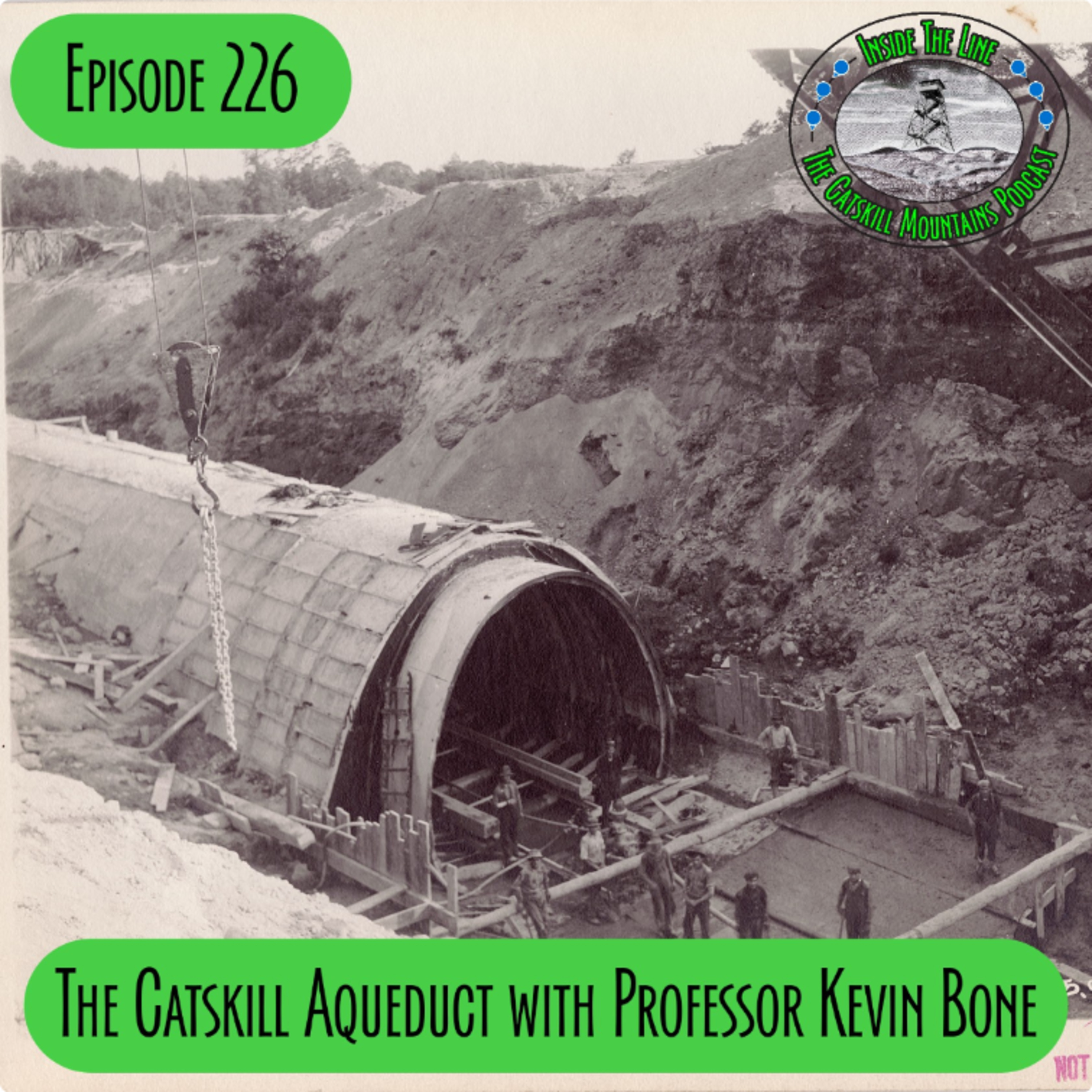 Episode 226 - The Catskill Aqueduct with Professor Kevin Bone episode artwork