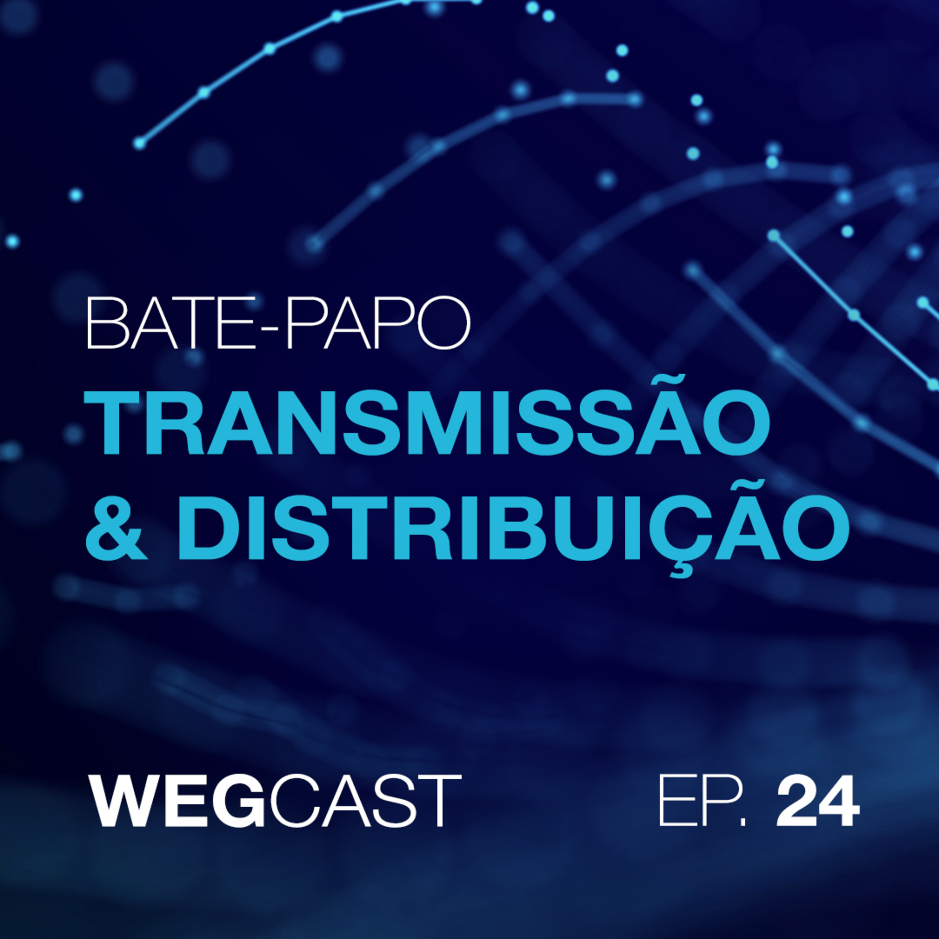 Episódio 24 - Bate-papo Transmissão e Distribuição episode artwork