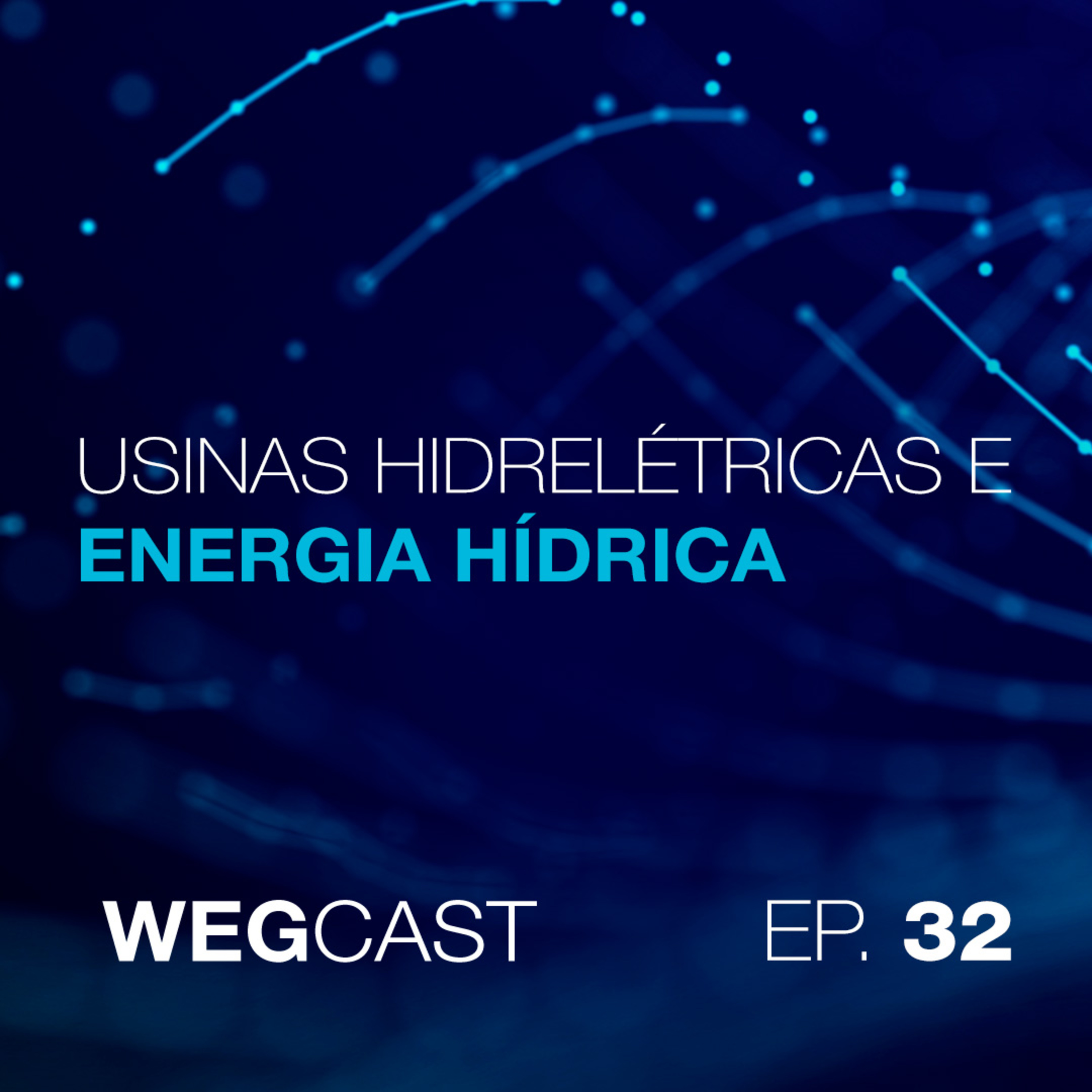 Episódio 32 - Usinas hidrelétricas e Energia Hídrica episode artwork