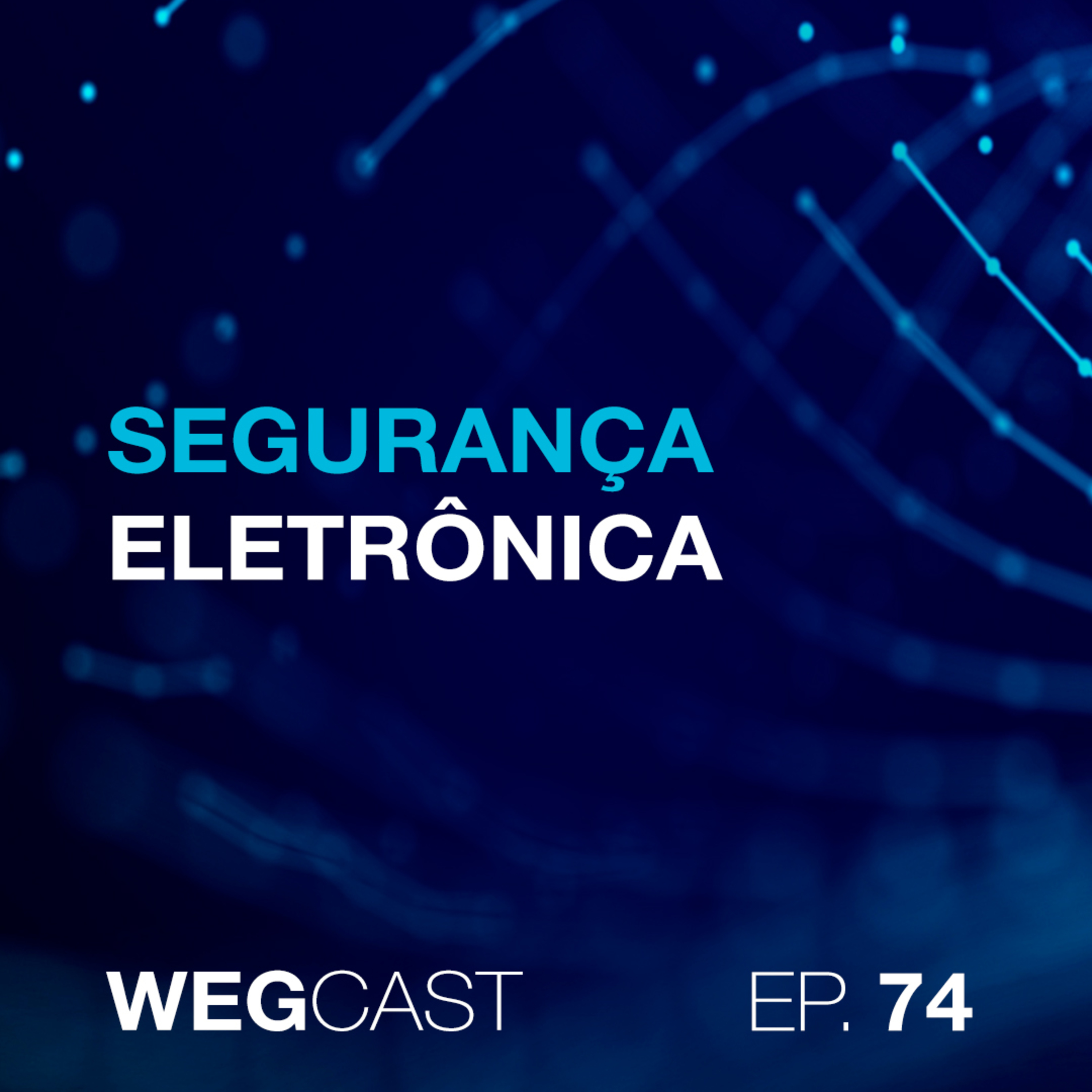 Episódio 74 - Segurança Eletrônica episode artwork