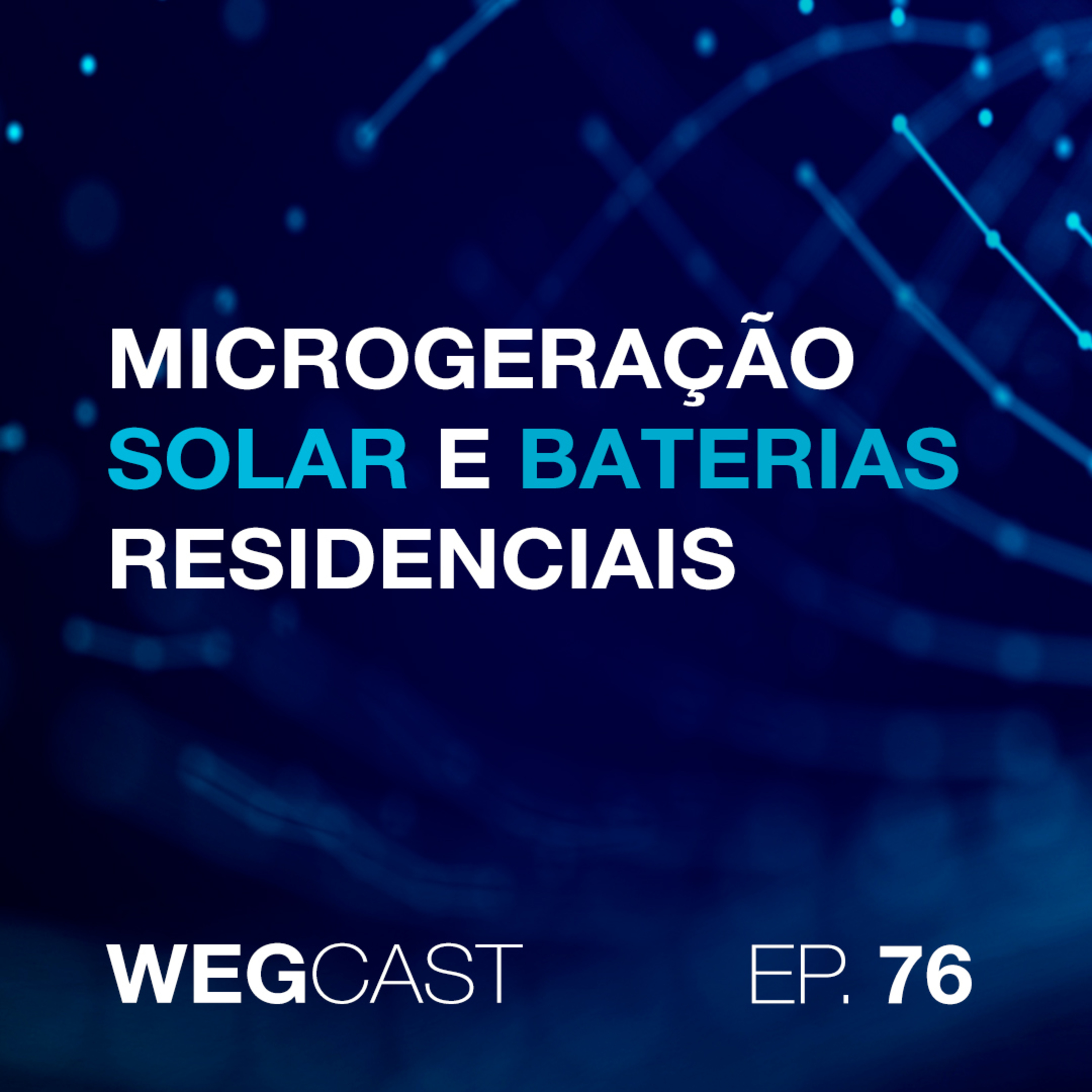 Episódio 76 - Microgeração Solar e Baterias Residenciais episode artwork