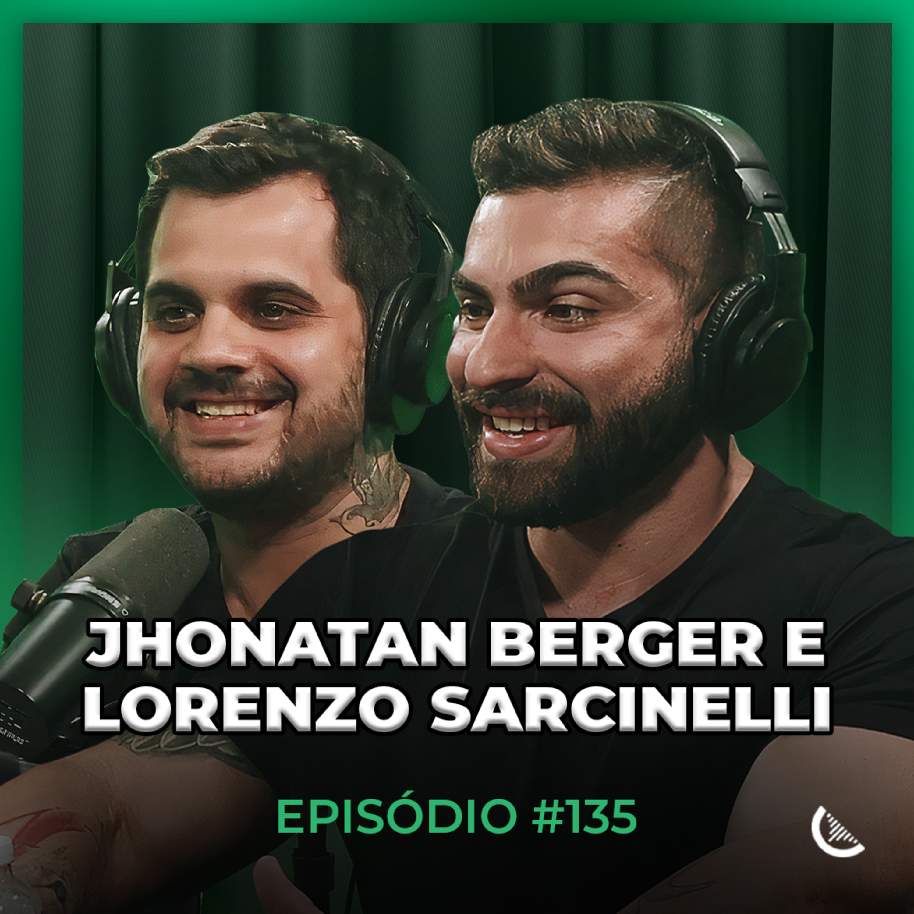 Como É Uma Parceria De Sucesso Na Internet? | Jhonatan Berger e Lorenzo Sarcinelli - Kiwicast #135 episode artwork