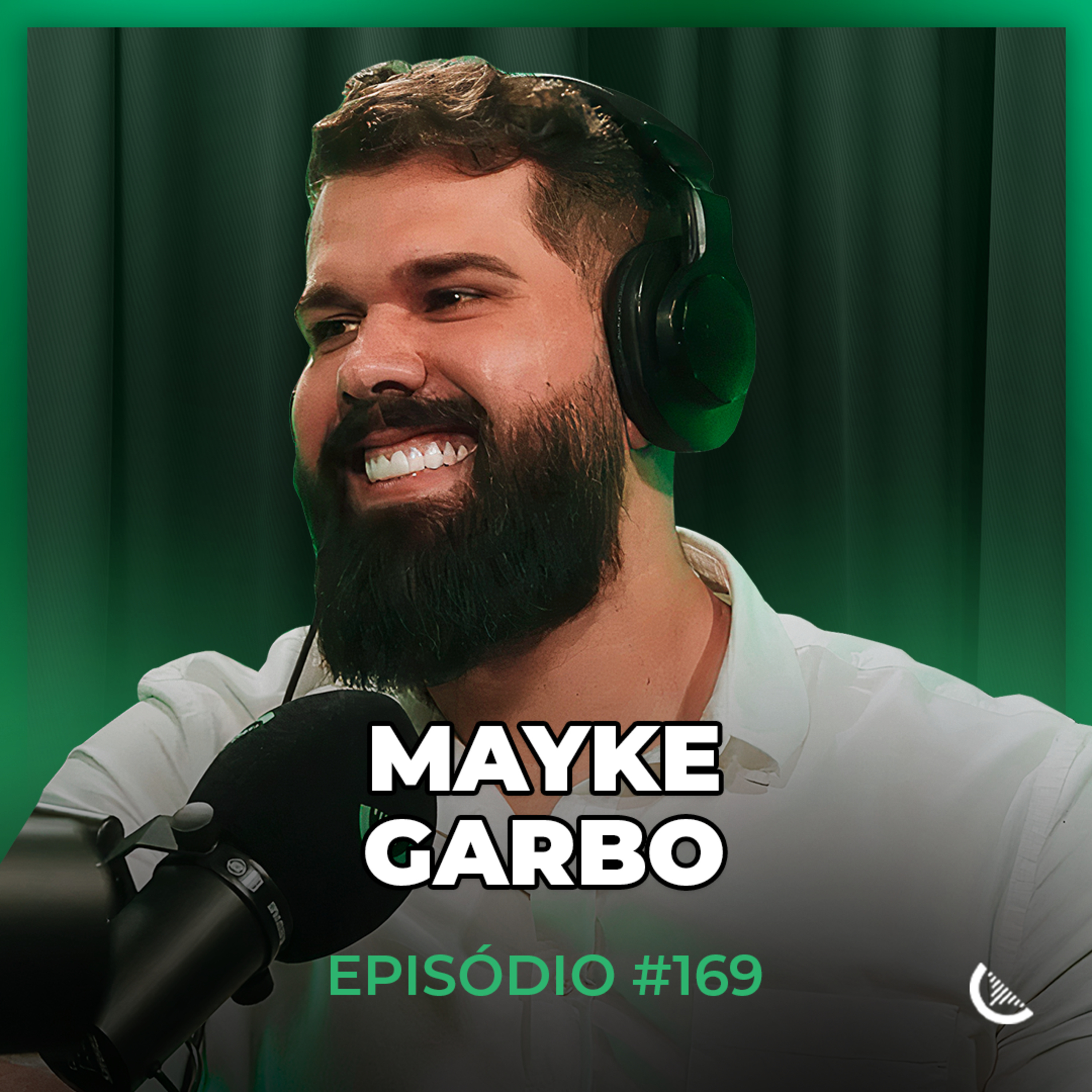Ele Ficou Multimilionário Com Importações Começando Do Zero | Mayke Garbo - Kiwicast #169 episode artwork