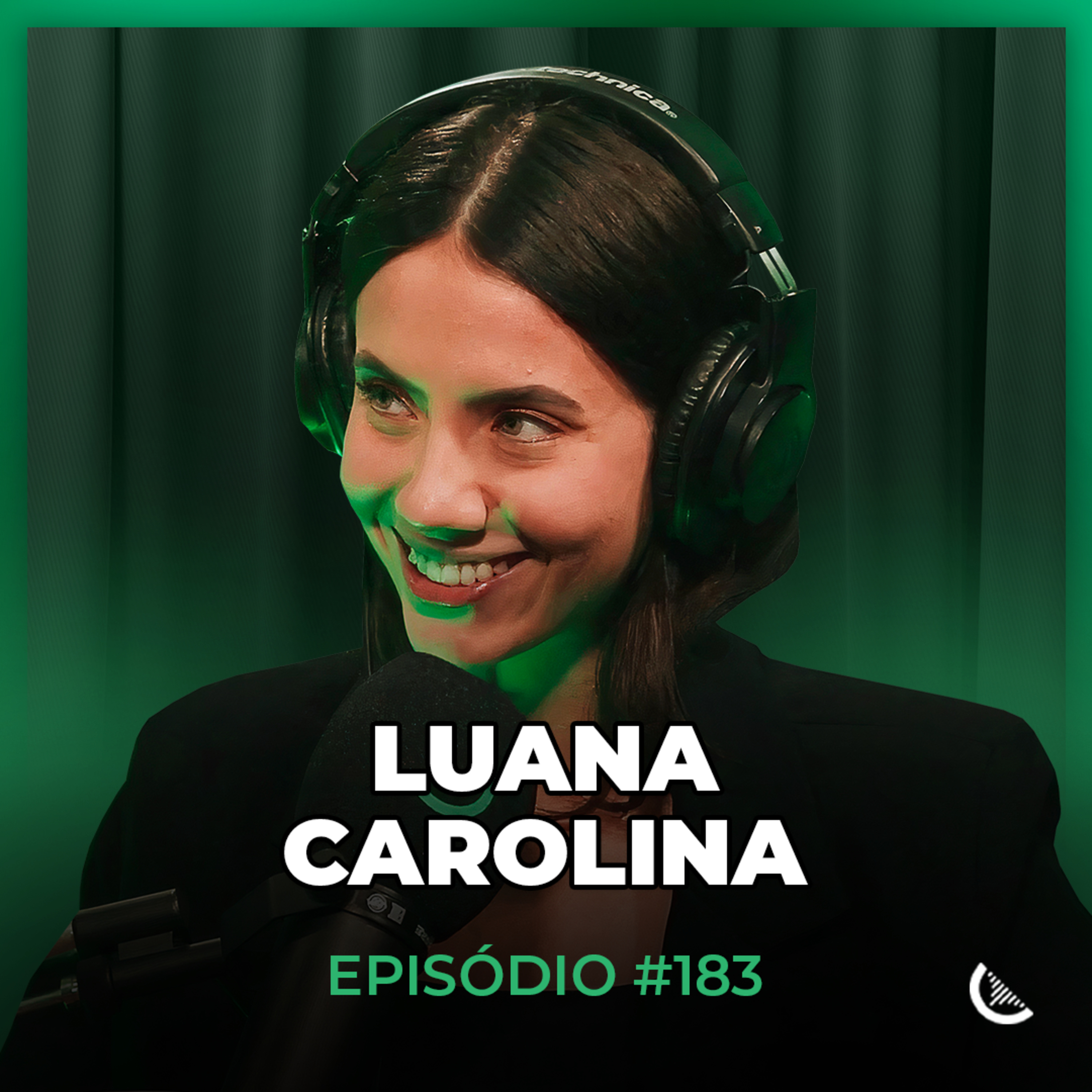Ela Faturou R$7 Milhões Em Apenas 2 Anos No Marketing Digital | Luana Carolina - Kiwicast #183 episode artwork