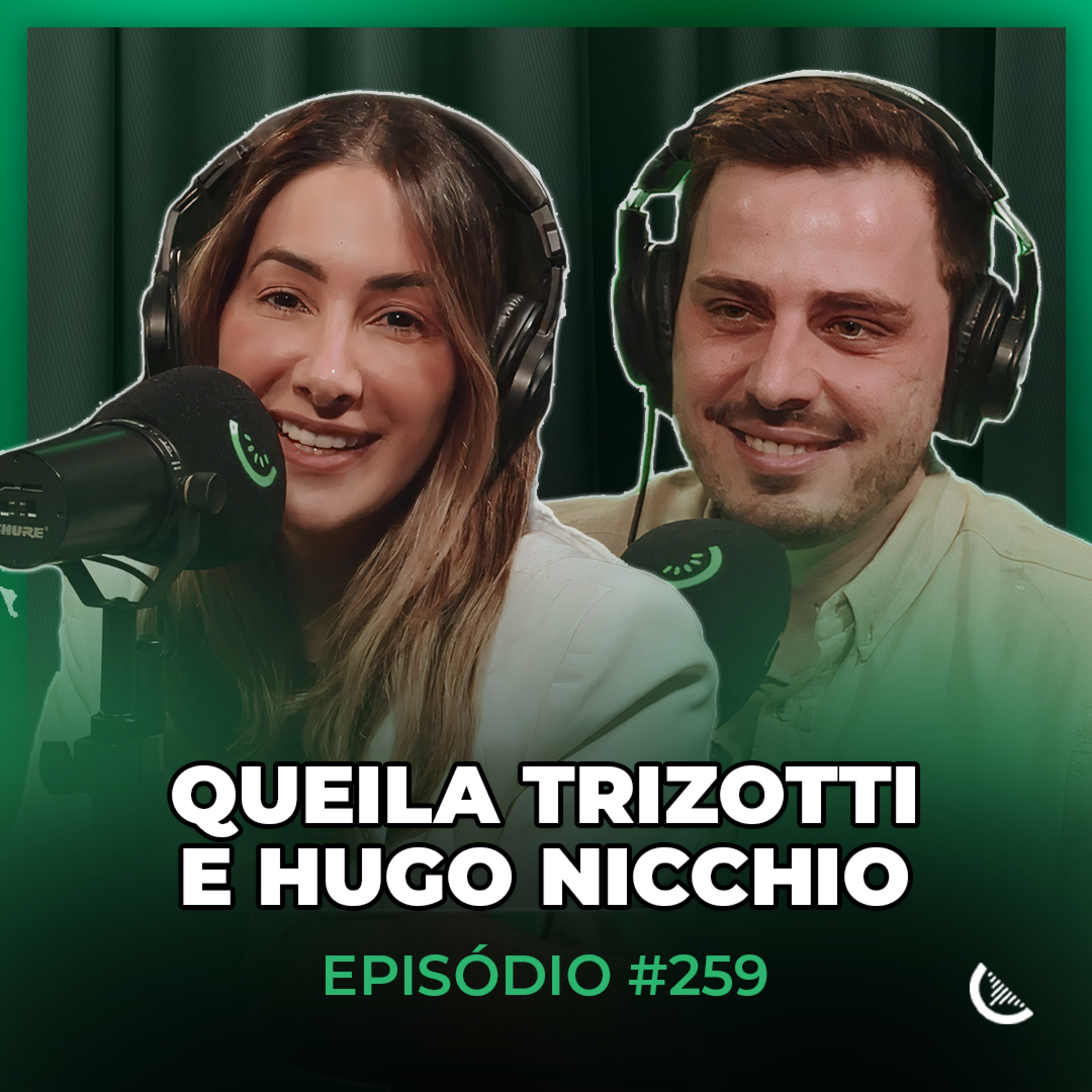 As Estratégias Milionárias Do Digital Que Eles Usam | Queila Trizotti & Hugo Nicchio - Kiwicast #259 episode artwork