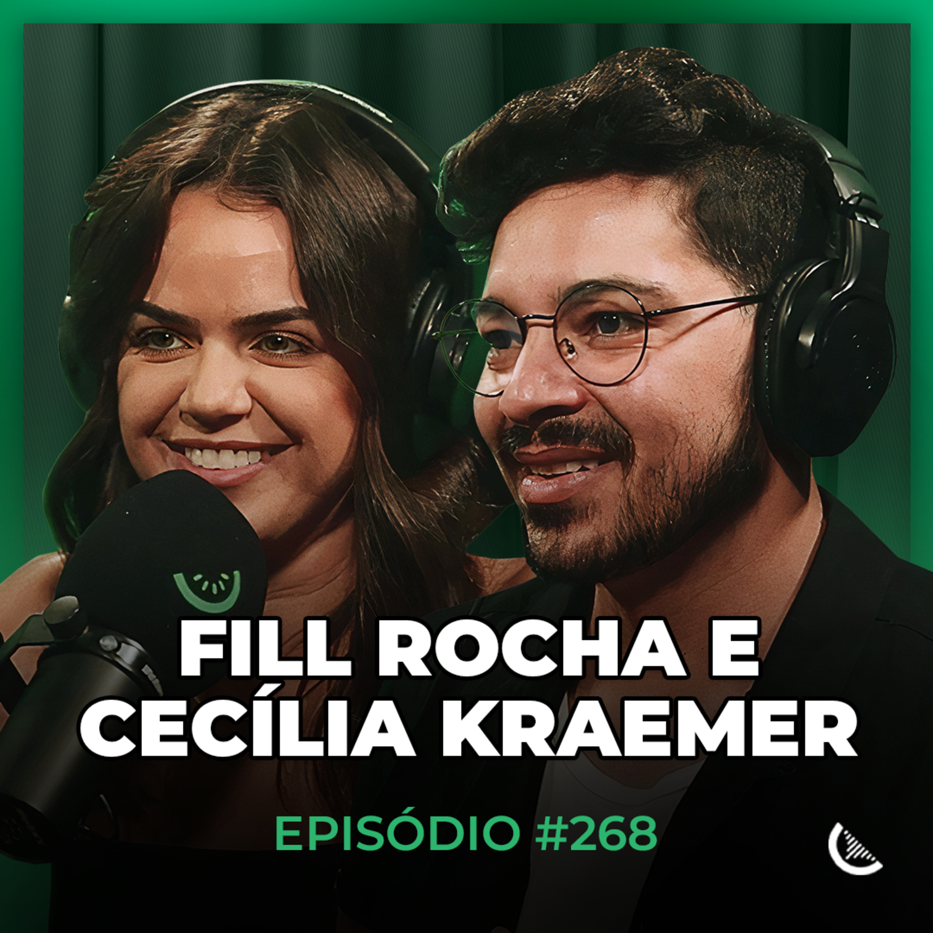 As Estratégias Que Geraram R$4 Milhões No Digital | Fill Rocha e a Cecilia Kraemer - Kiwicast #268 episode artwork