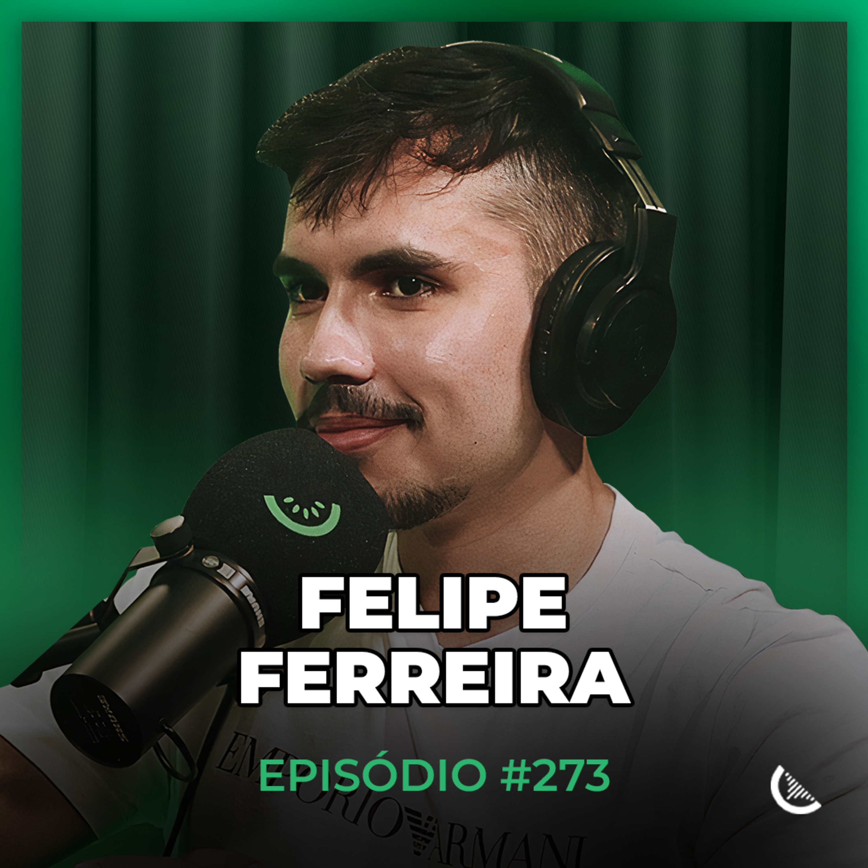 Ele Fez Mais De R$20 Milhões Com A Internet | Felipe Ferreira - Kiwicast #273 episode artwork