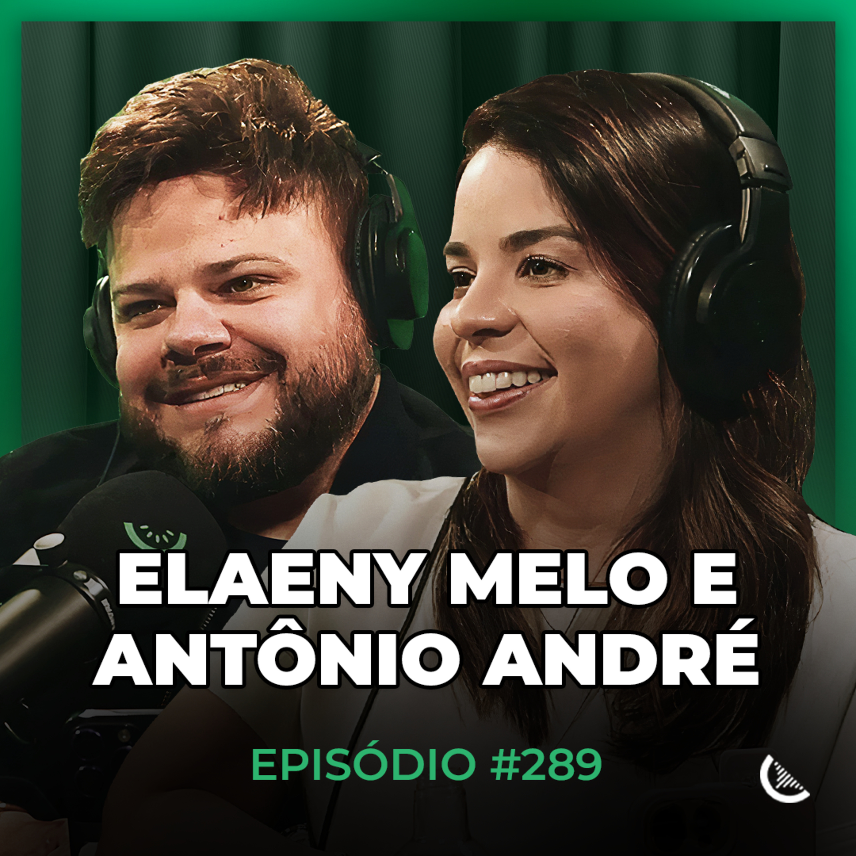 As Estratégias Que Geraram R$18 Milhões No Digital | Elaeny Melo & Antônio André - Kiwicast #289 episode artwork
