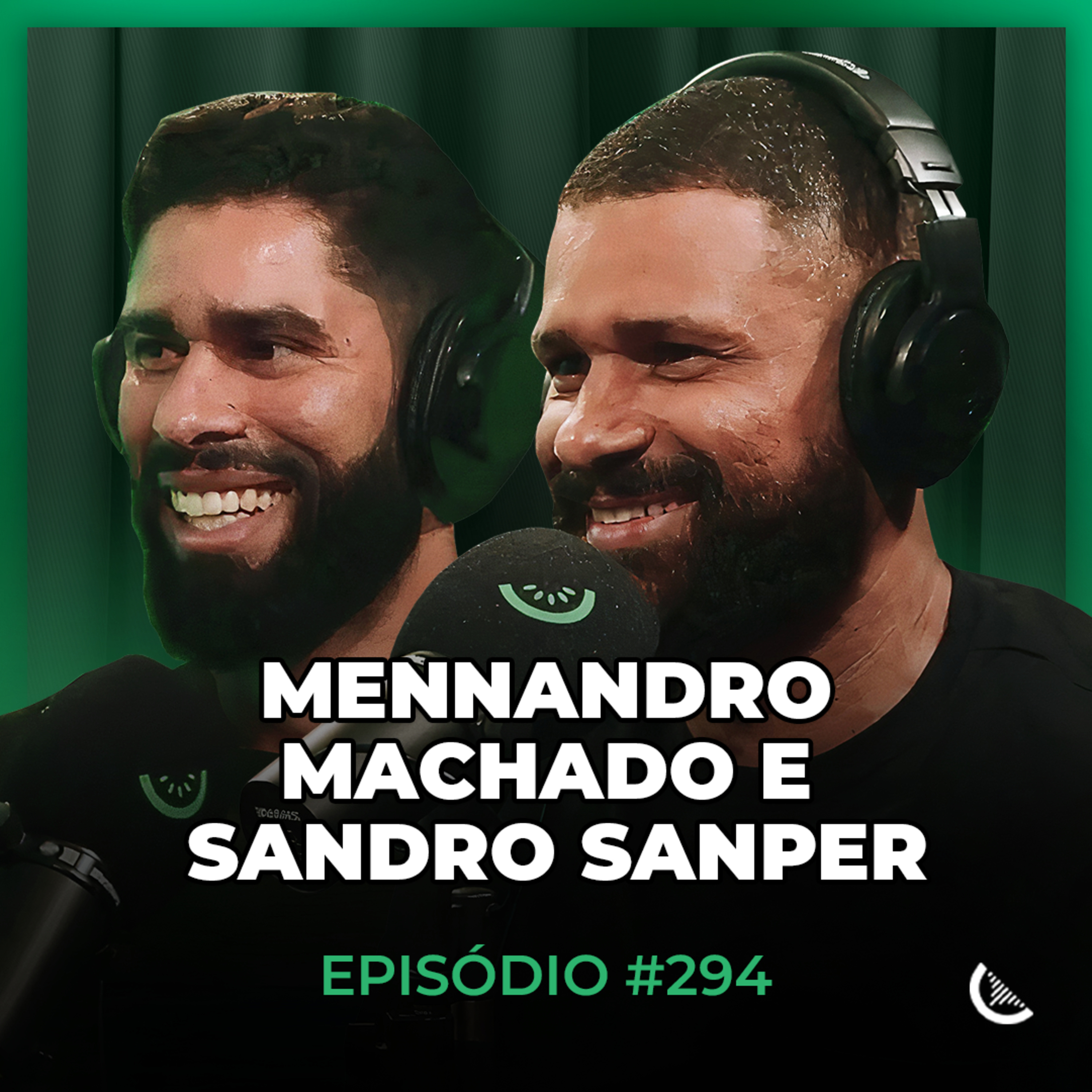 Construindo Um Ecossistema De Negócios Digitais | Mennandro Machado & Sandro Sanper - Kiwicast #294 episode artwork