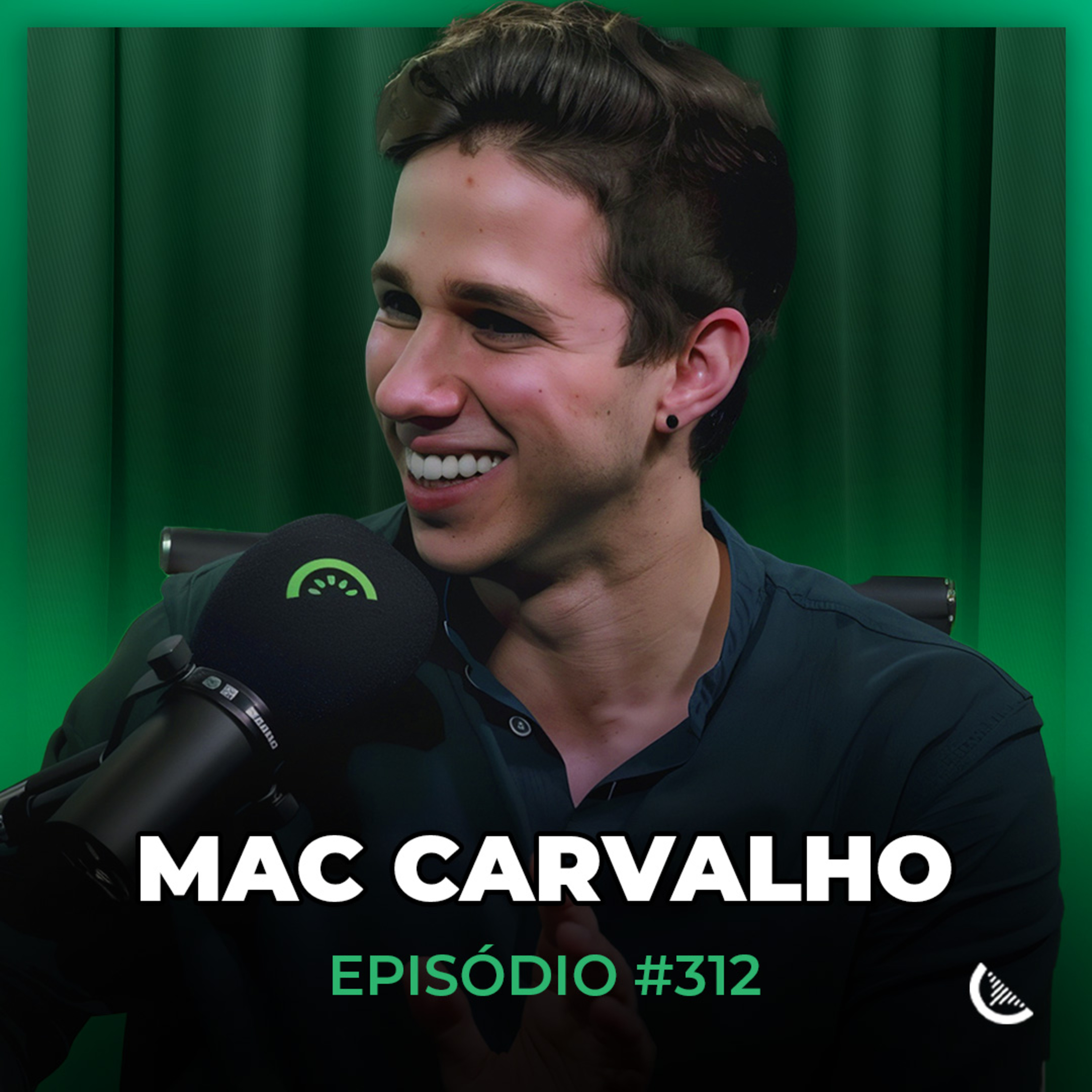 Ele Já Faturou R$100 Milhões Com Sua Agência De Co-Produção | Mac Carvalho - Kiwicast #312 episode artwork