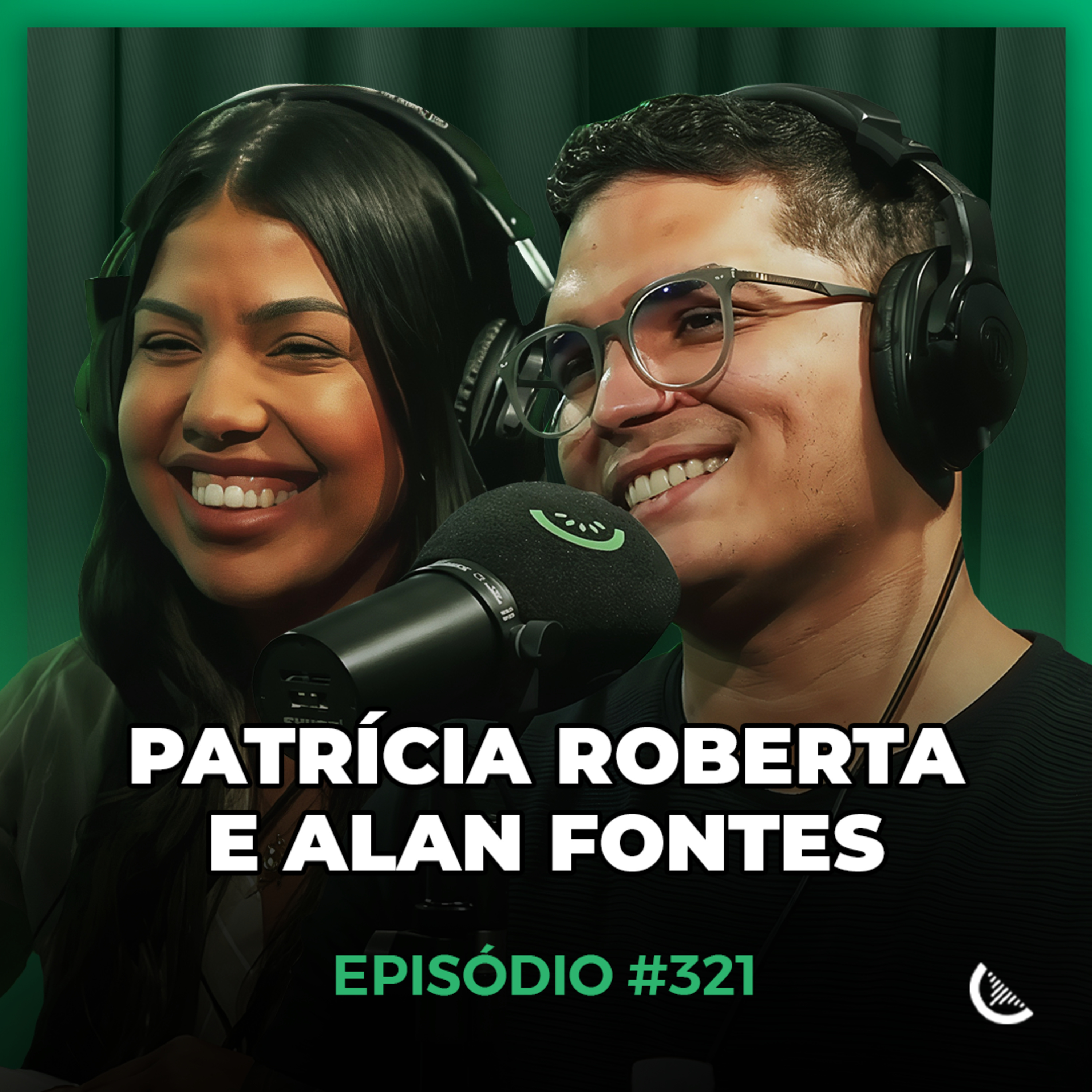 O Método Que Gerou R$3 Milhões No Marketing Digital | Patrícia Roberta & Alan Fontes - Kiwicast #321